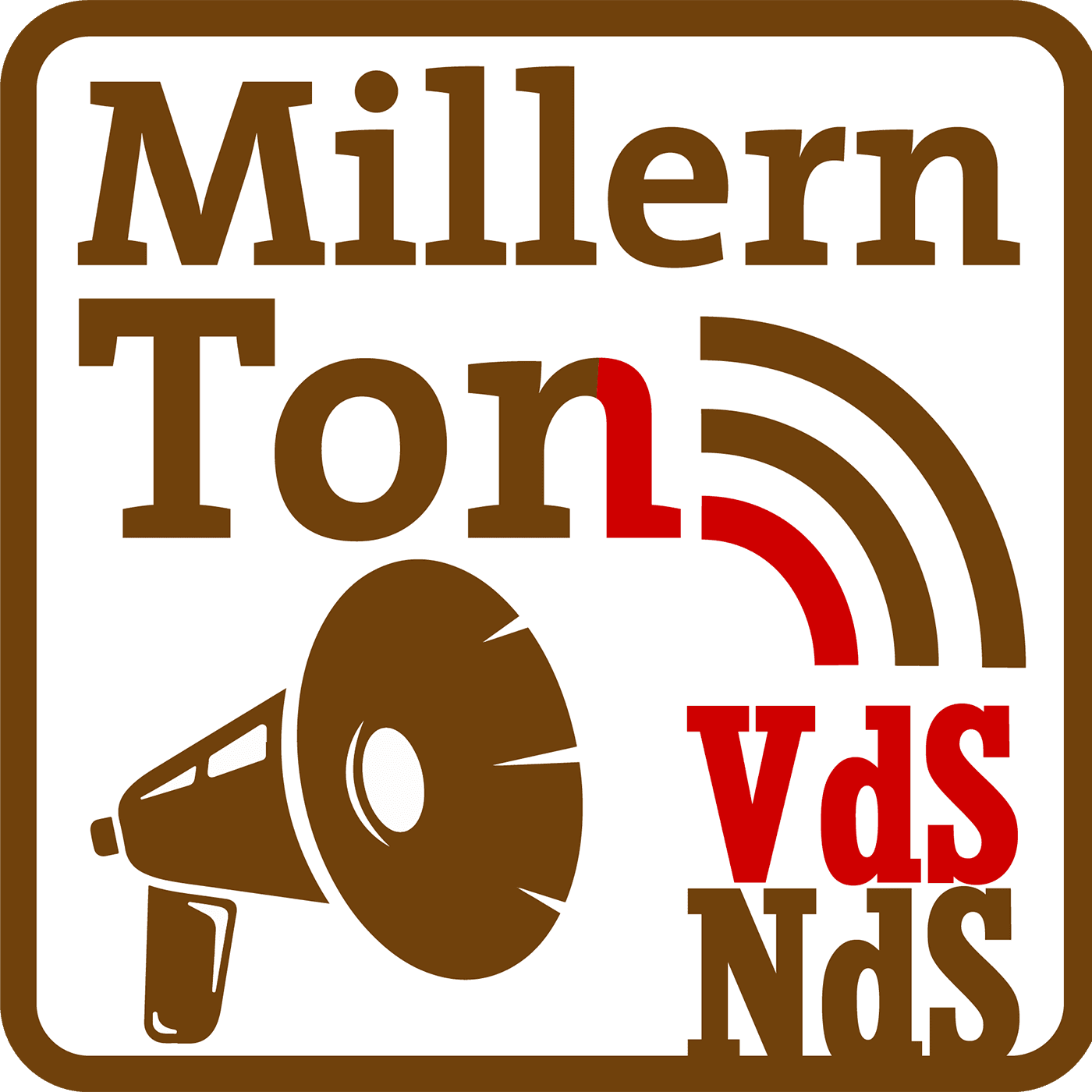 #VdS MillernTon #NdS - Podcasts
