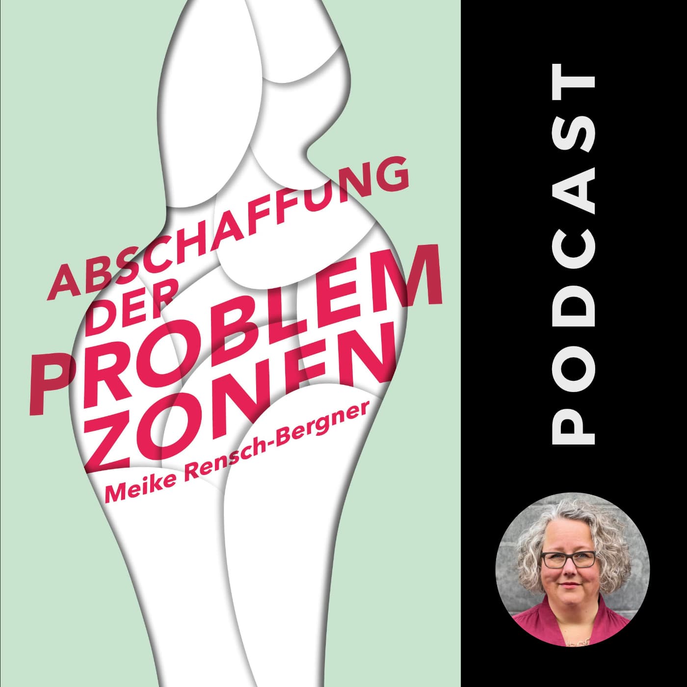 Abschaffung der Problemzonen - Podcasts