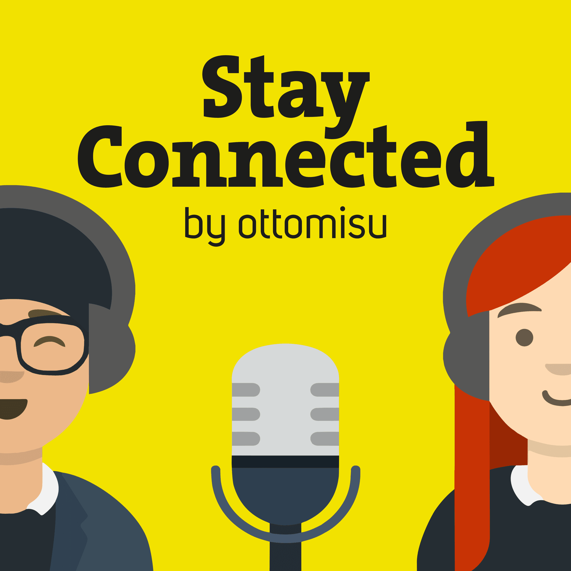 stay connected by ottomisu - Podcasts