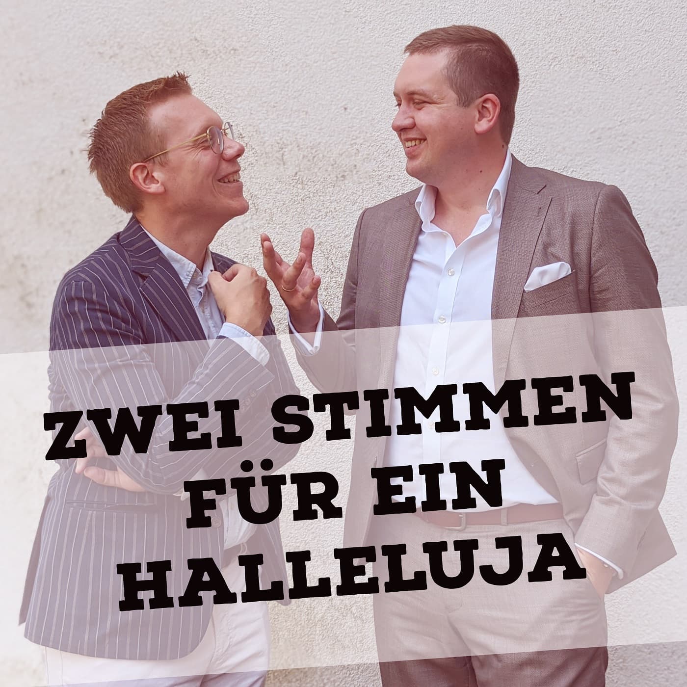 Zwei Stimmen für ein Halleluja - Podcasts
