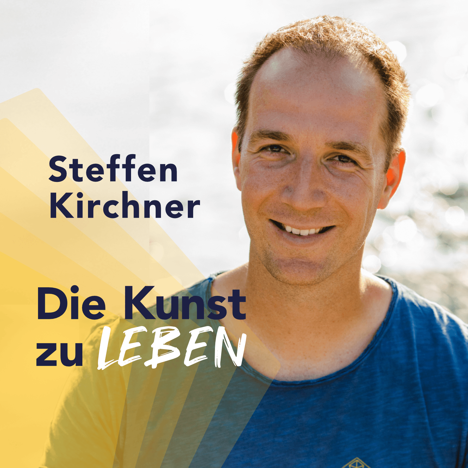 DIE KUNST ZU LEBEN - Dein Podcast für Lebensglück, moderne Spiritualität, emotionale Freiheit und berufliche Erfüllung - Podcasts