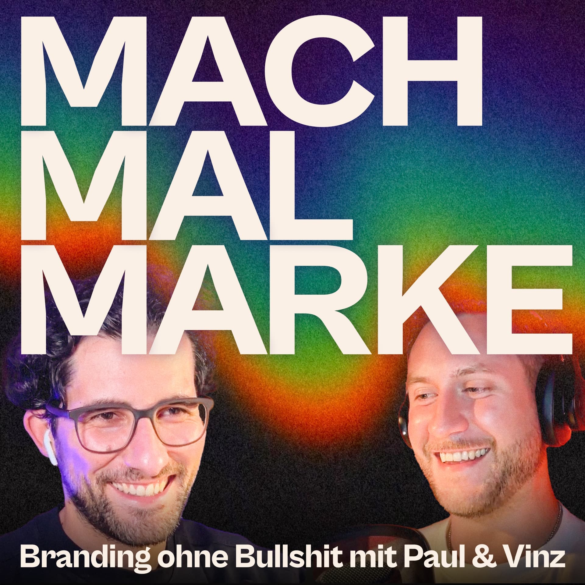 MACH MAL MARKE – Branding ohne Bullshit mit Vinz & Paul - Podcasts