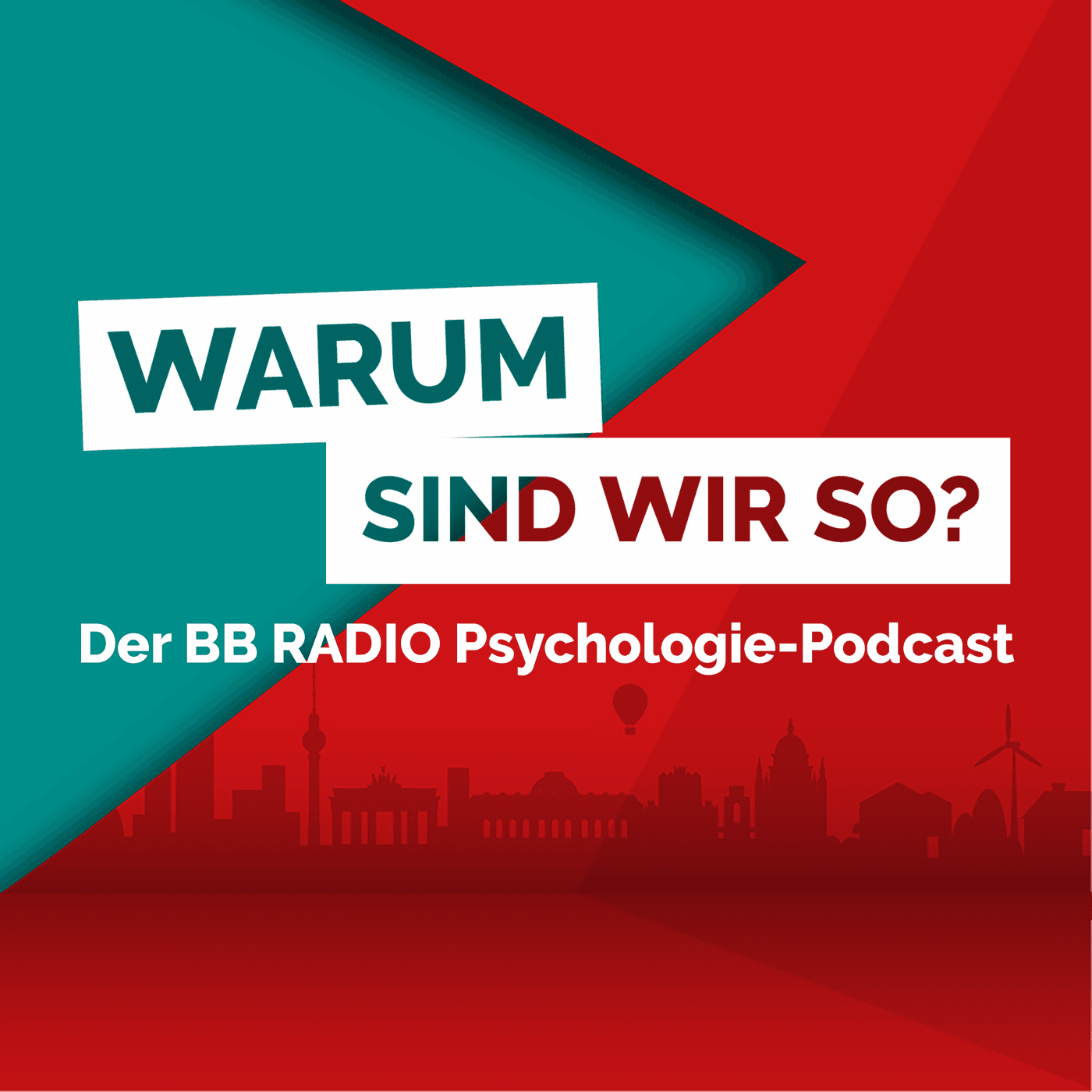 "Warum sind wir so?" - der BB RADIO Psychologie-Podcast - Podcasts