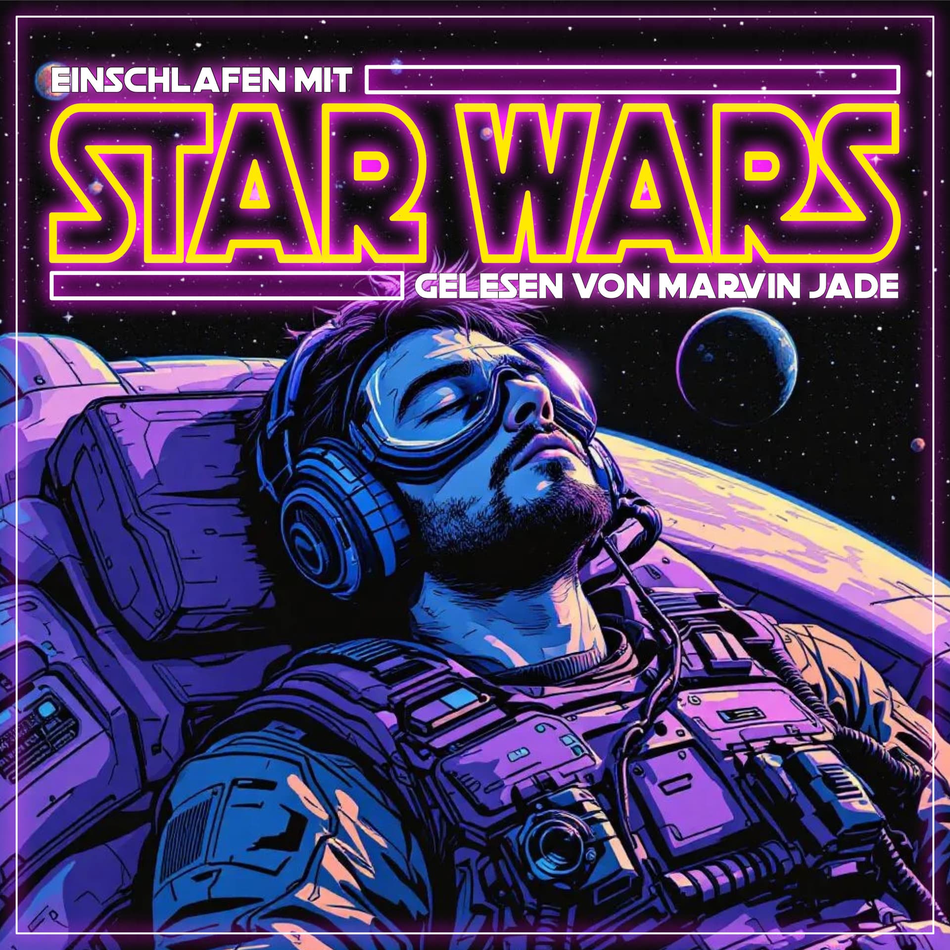 Einschlafen mit STAR WARS - Geschichten und Fakten aus dem Star Wars-Universum - Podcasts