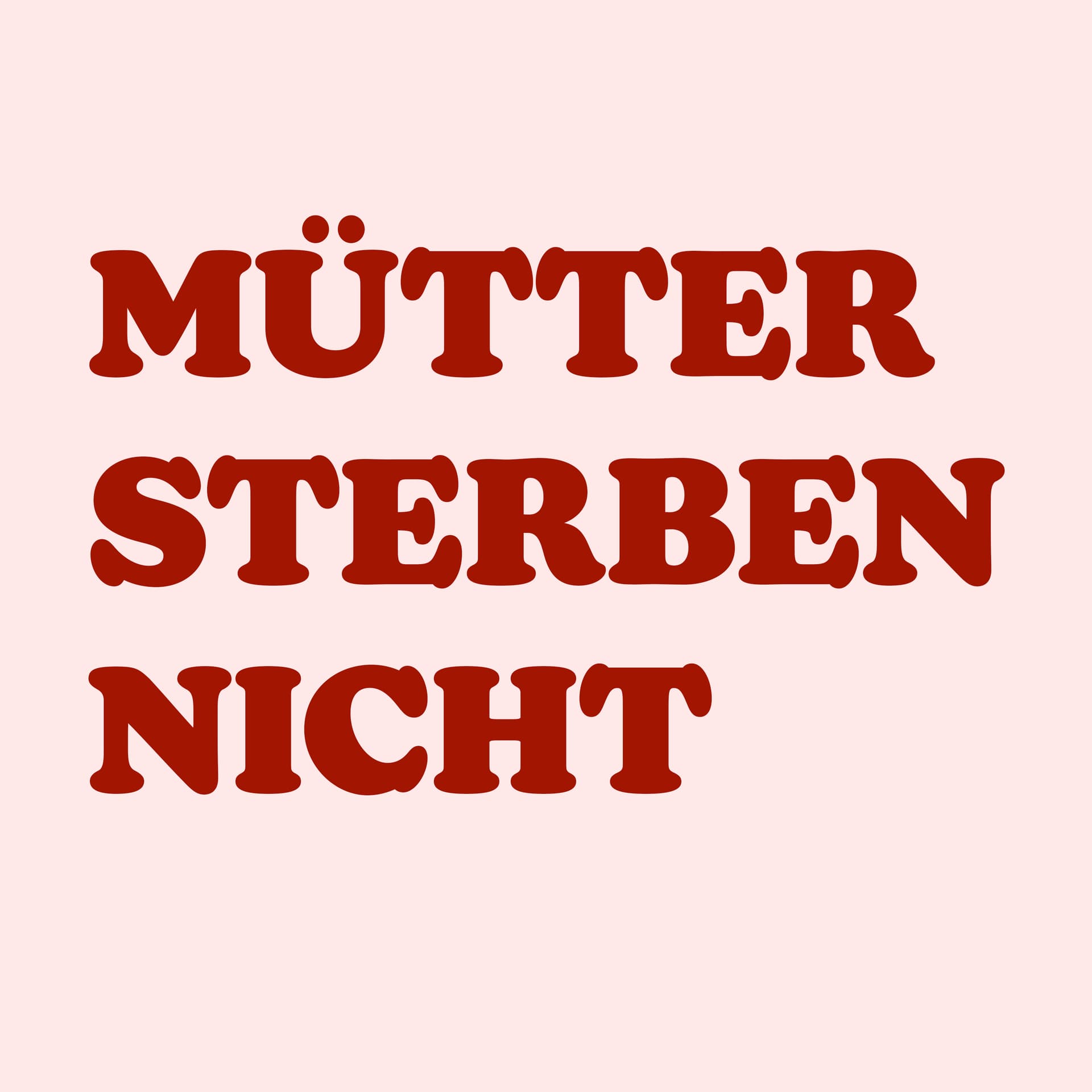 Mütter sterben nicht - Podcasts