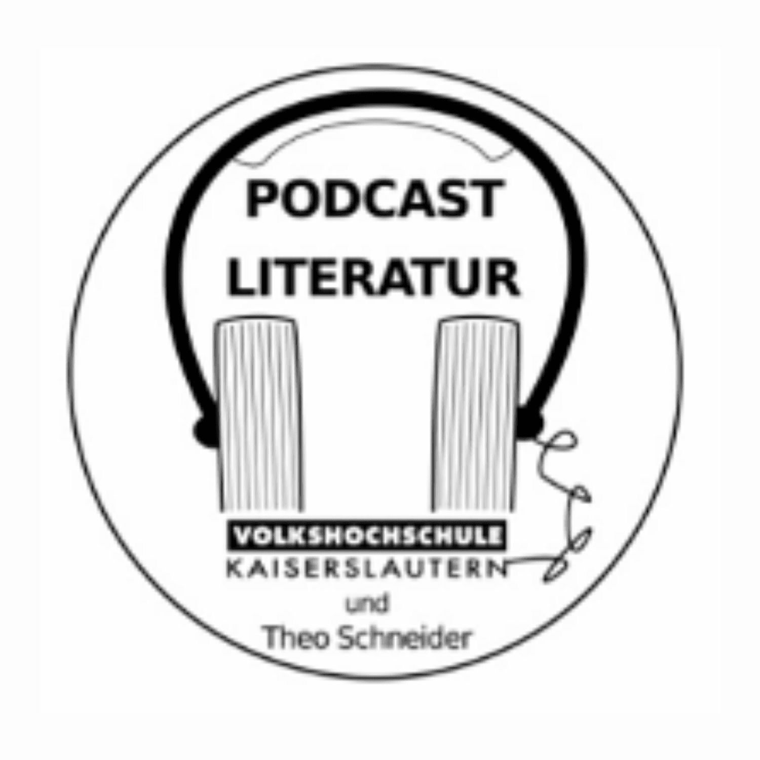 Podcast Literatur - ein Literaturformat von Theo Schneider und der VHS Kaiserslautern