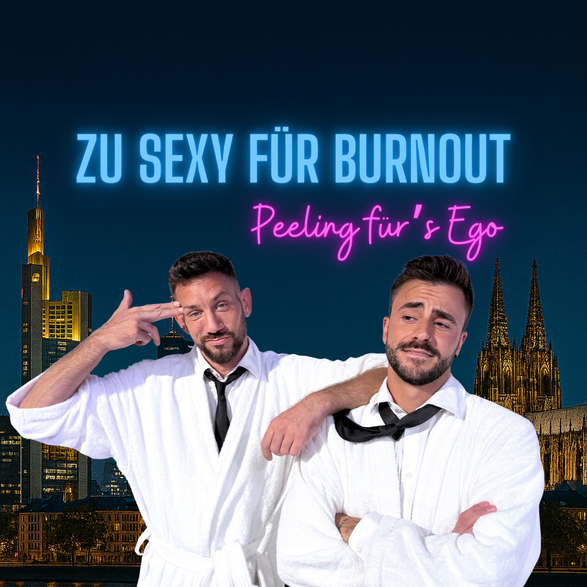 Zu sexy für Burnout - Peeling fürs Ego - Podcasts