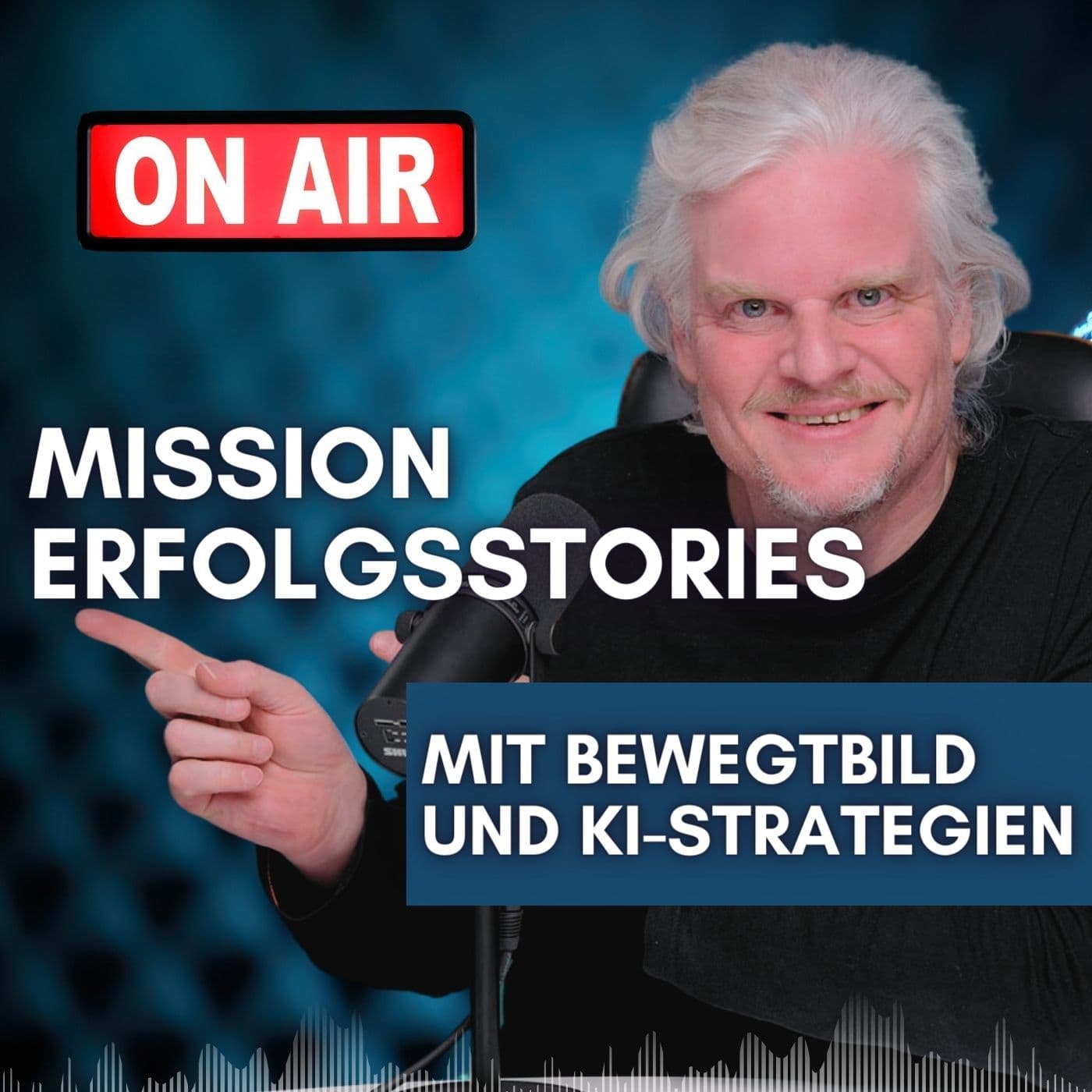 Mission Erfolgsstories – mit Bewegtbild und KI-Strategien - Podcasts