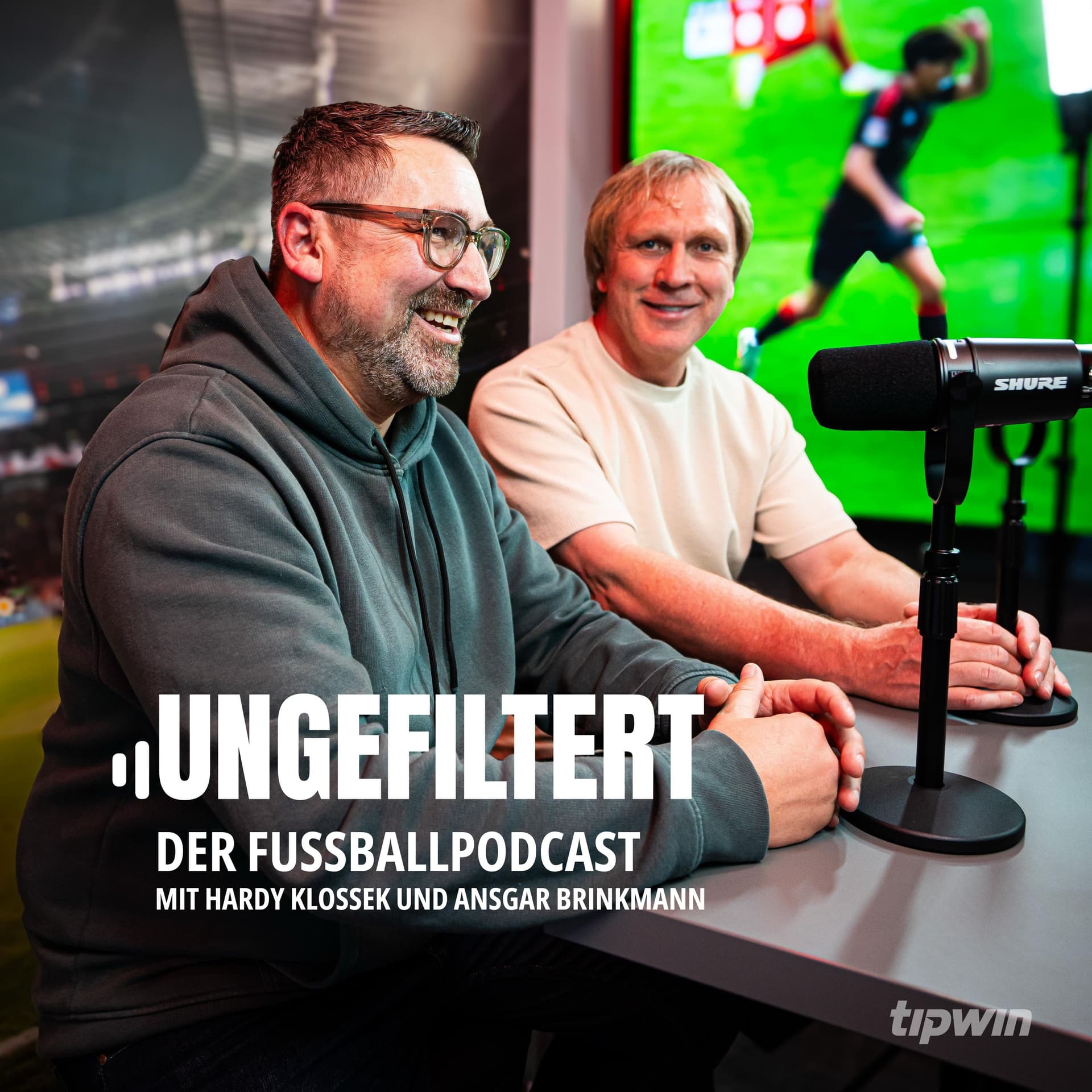 UNGEFILTERT – Der Fußballpodcast mit Hardy Klossek & Ansgar Brinkmann - Podcasts