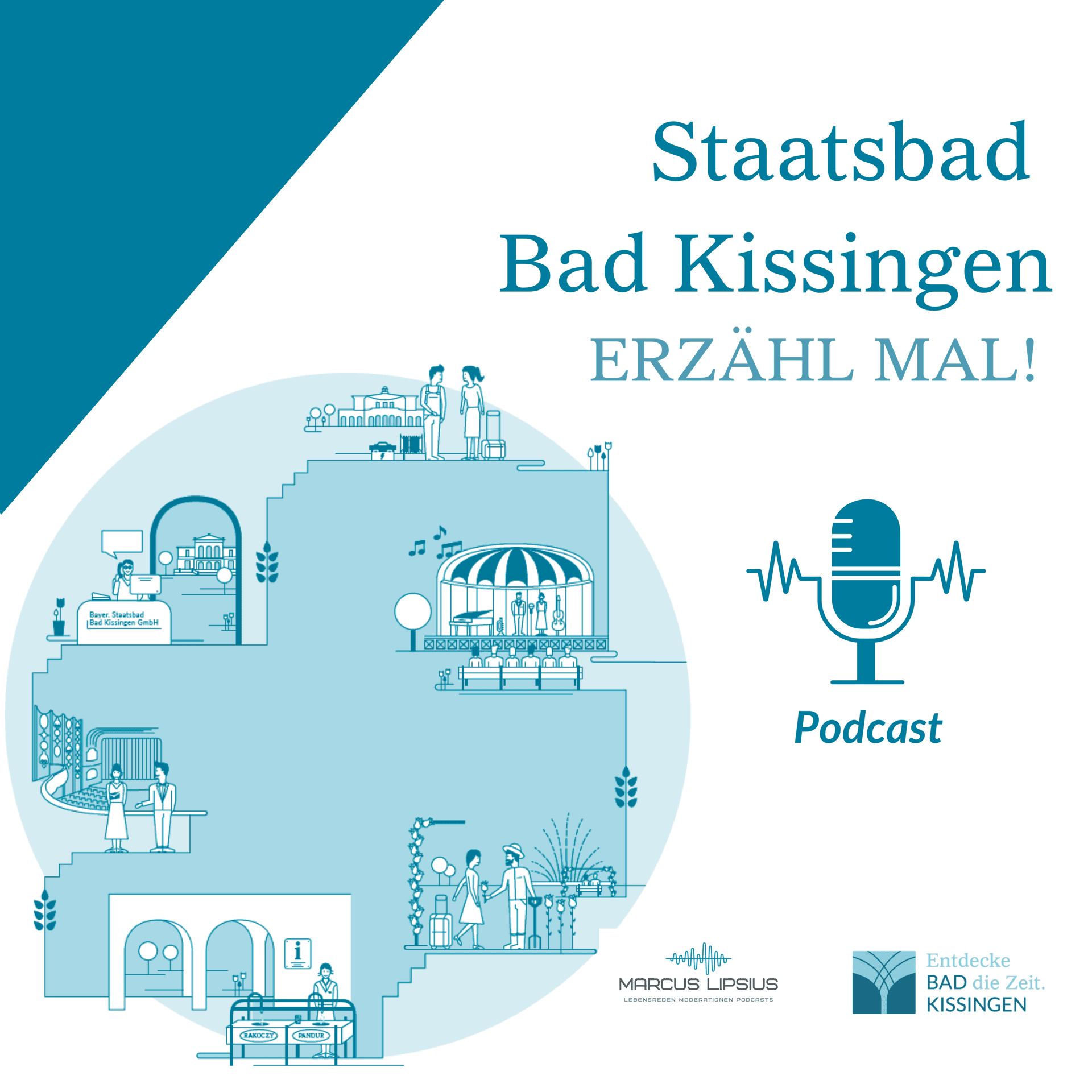 Staatsbad Bad Kissingen, erzähl mal! - Podcasts