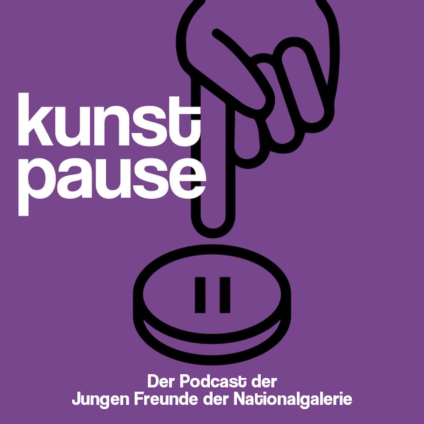 Kunstpause | Podcast der JUNGEN FREUNDE der Nationalgalerie - Podcasts