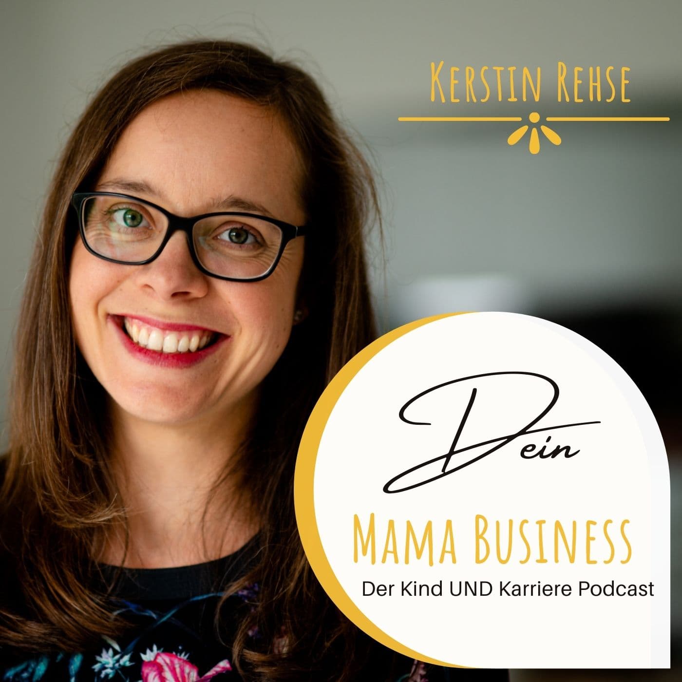 Dein Mama Business - Kind UND Karriere - Podcasts