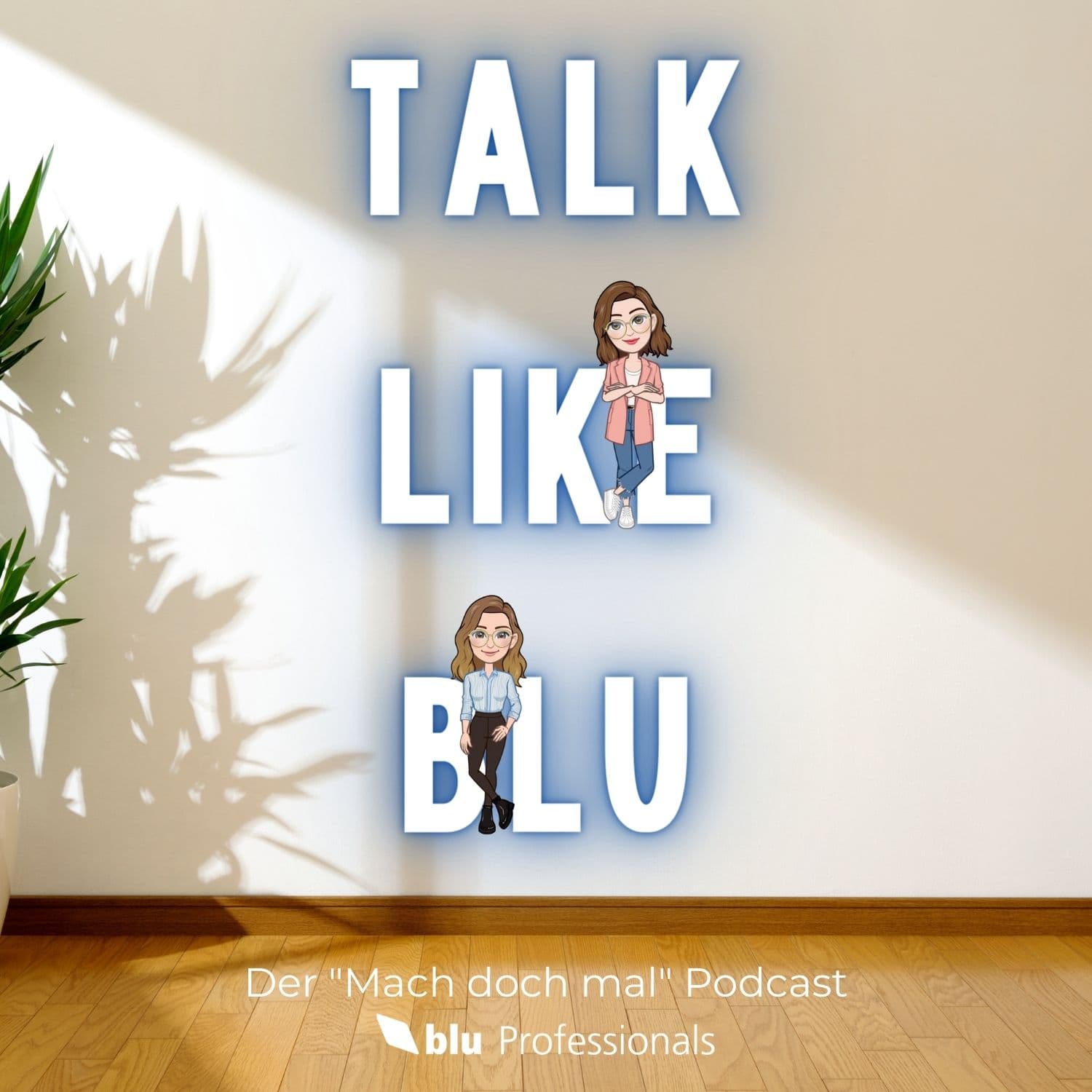 TALK LIKE BLU - Podcasts