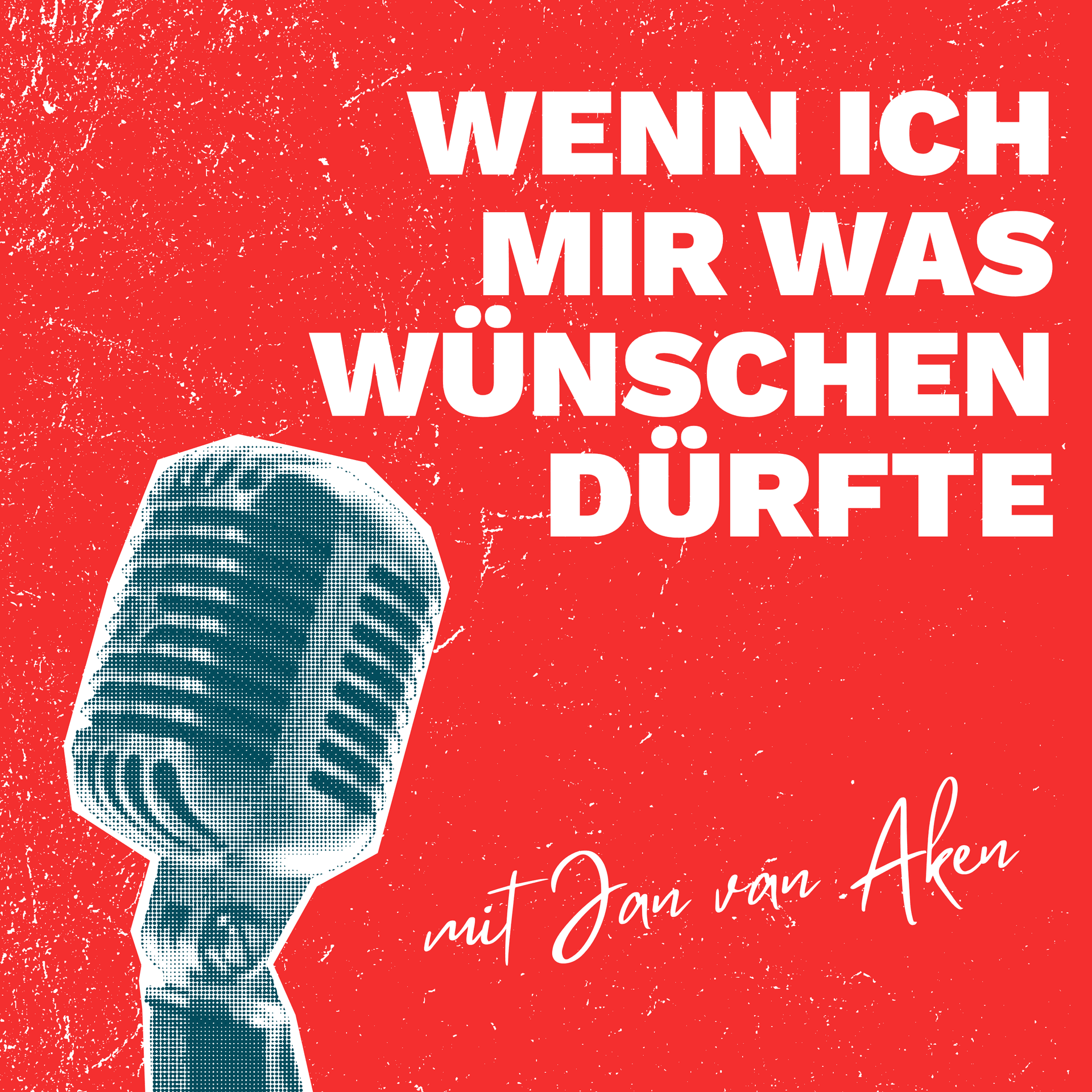 Wenn ich mir was wünschen dürfte - Podcasts