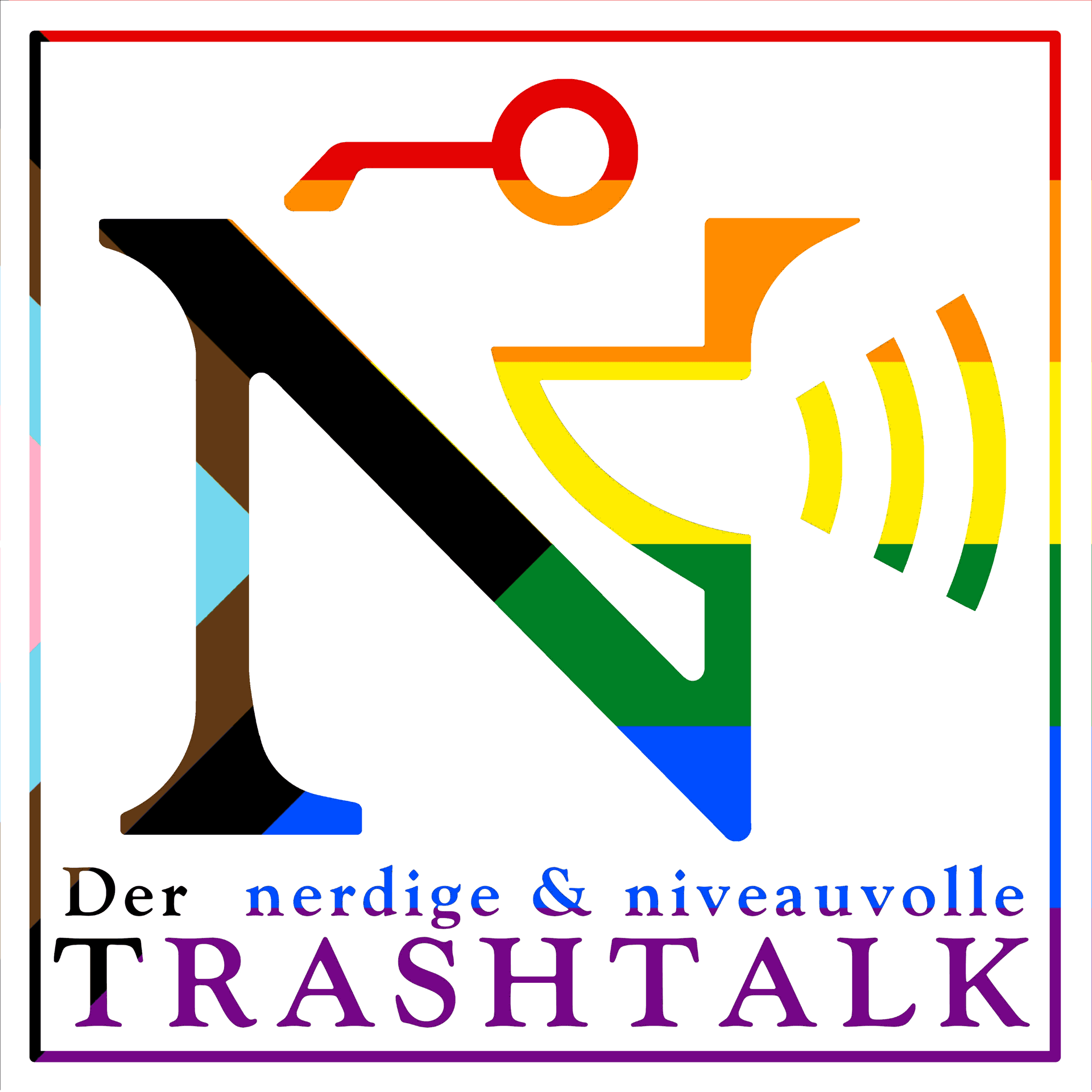 Der nerdige & niveauvolle Trashtalk - Podcasts