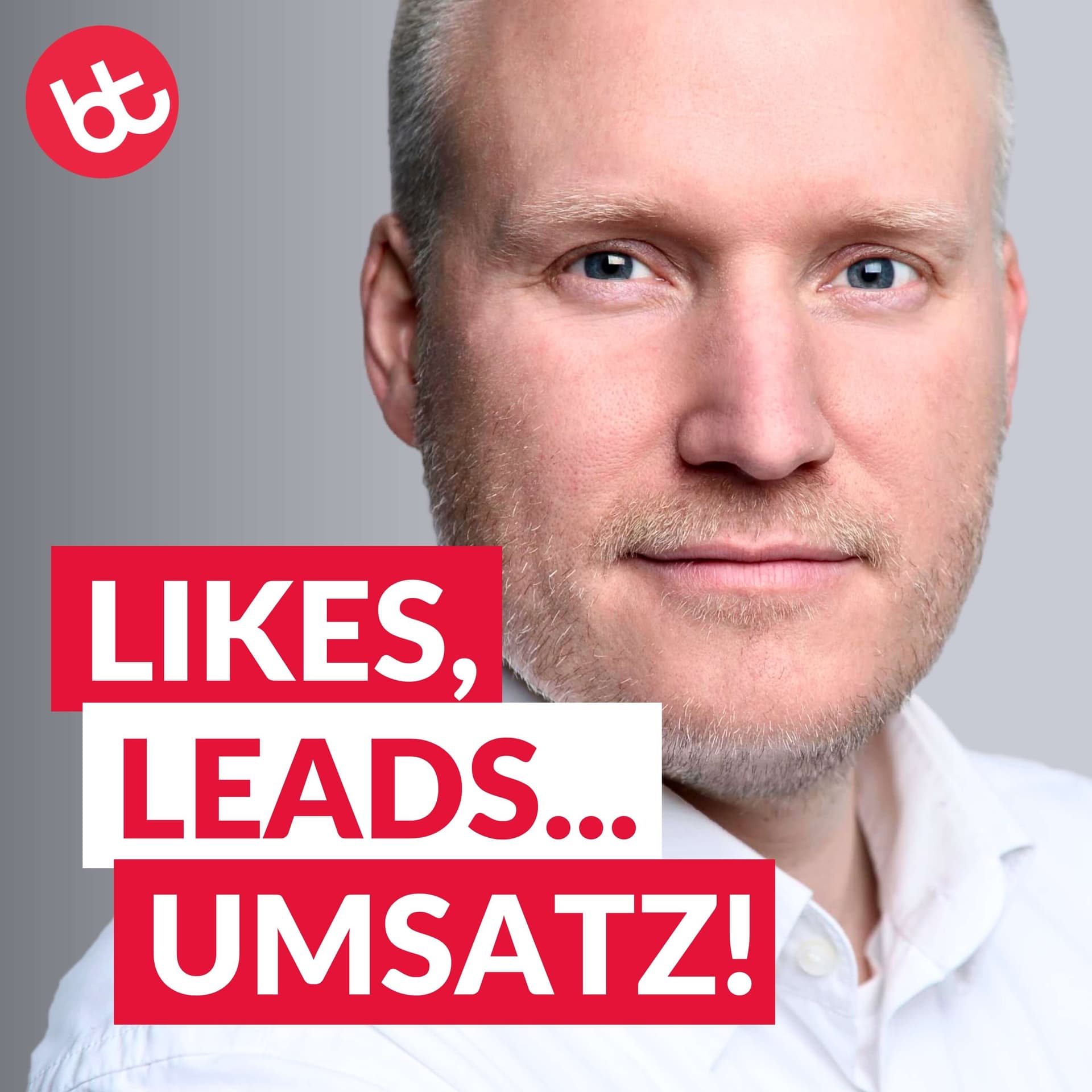 Likes, Leads... Umsatz! Planbar mehr Kunden mit Social Media, KI und Meta Ads - Podcasts