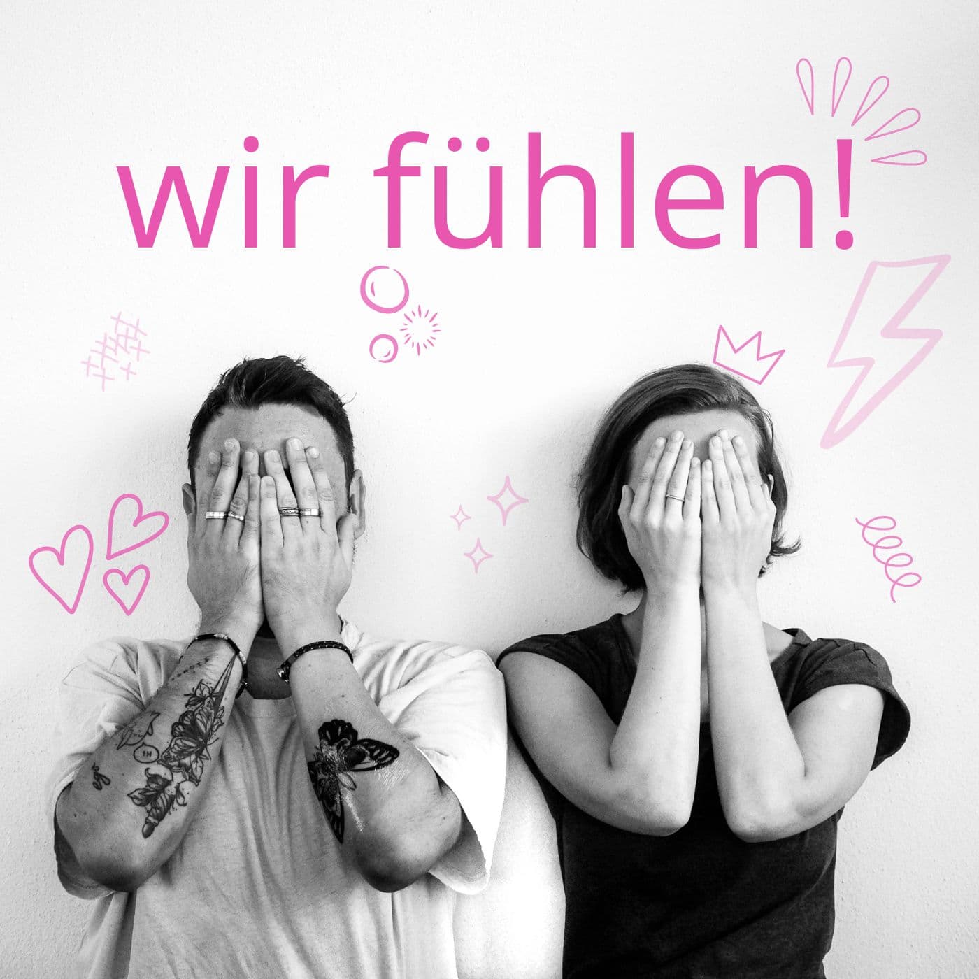 wir fühlen! - Podcasts