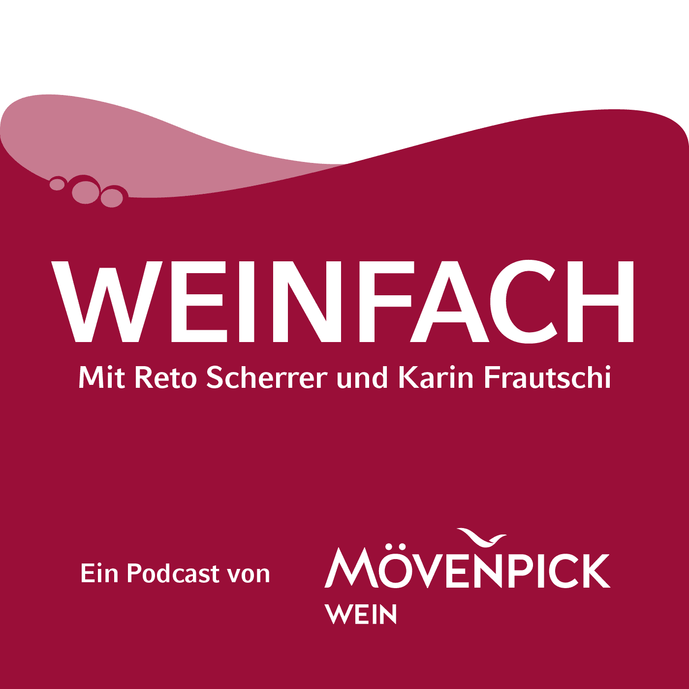 «Weinfach» – der Podcast von Mövenpick Wein - Podcasts