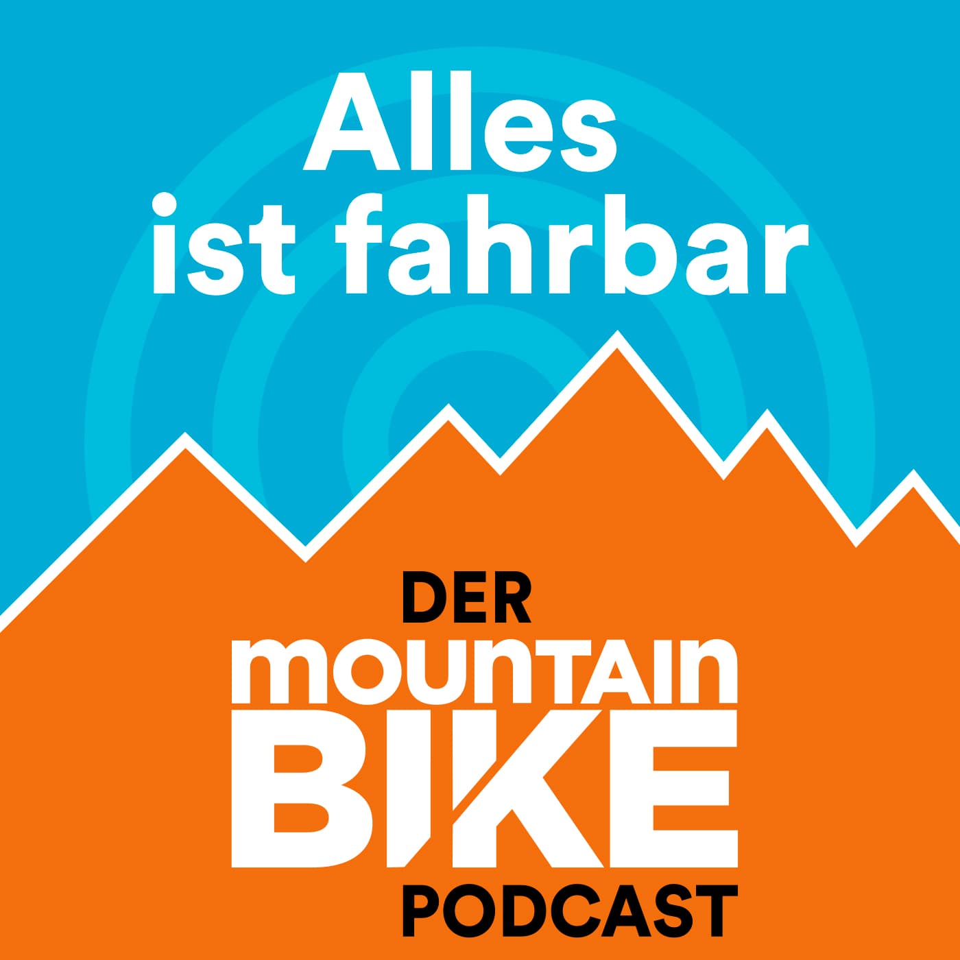 Alles ist fahrbar - der MOUNTAINBIKE Podcast - Podcasts