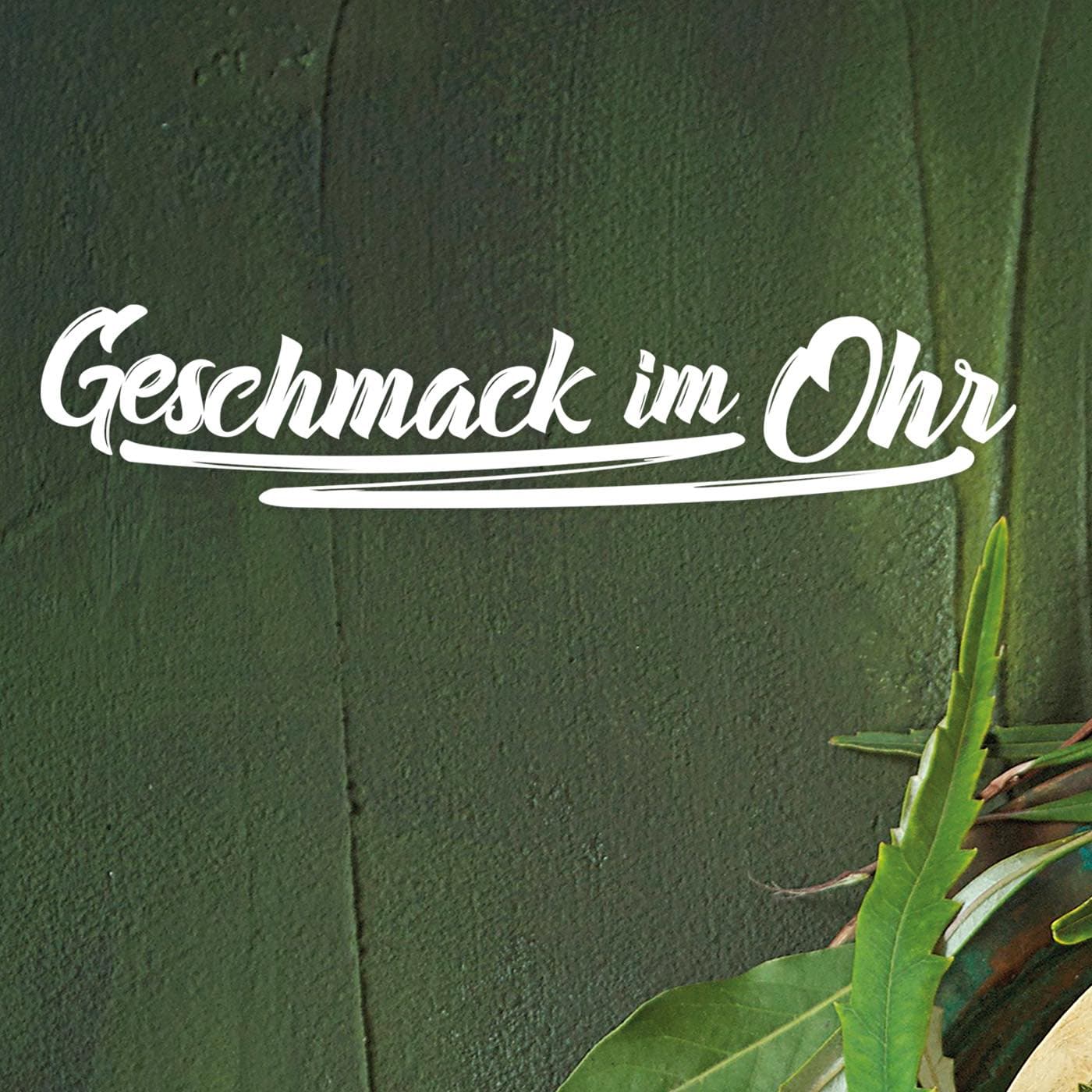 Geschmack im Ohr - Podcasts