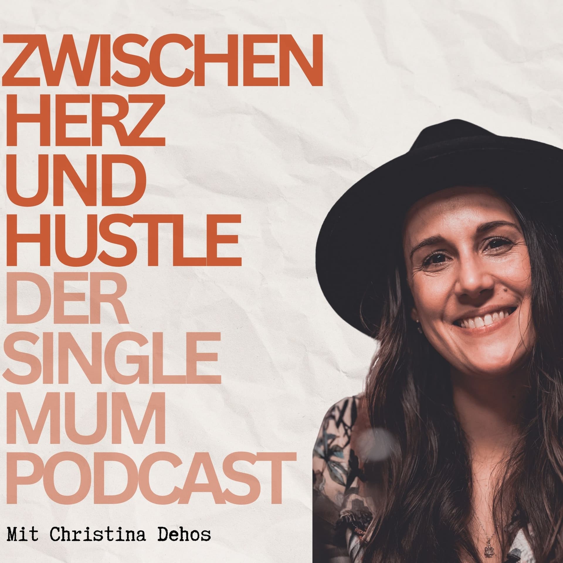 Zwischen Herz und Hustle der Single Mum Podcast - Podcasts