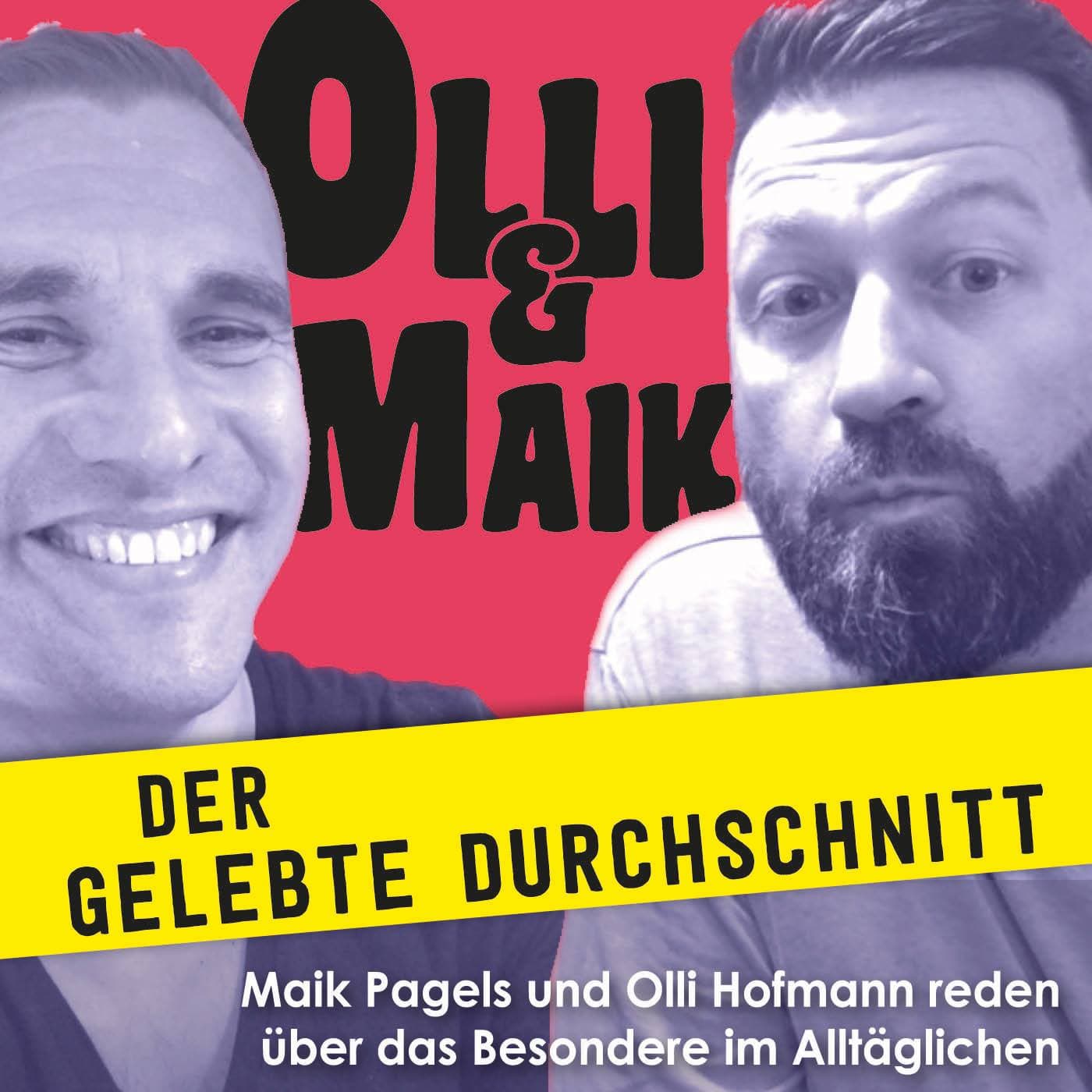Der gelebte Durchschnitt - mit Oliver Hofmann und Maik Pagels - Podcasts