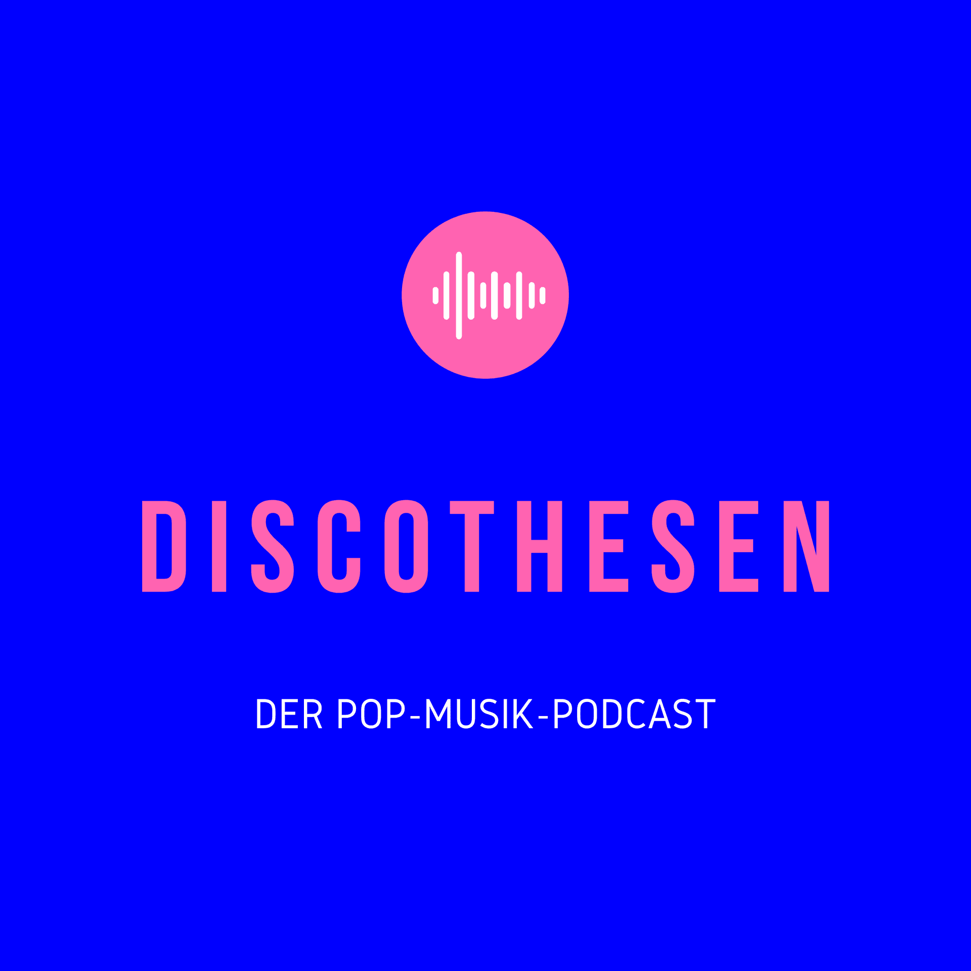 Discothesen – Der Pop-Musik-Podcast - Podcasts