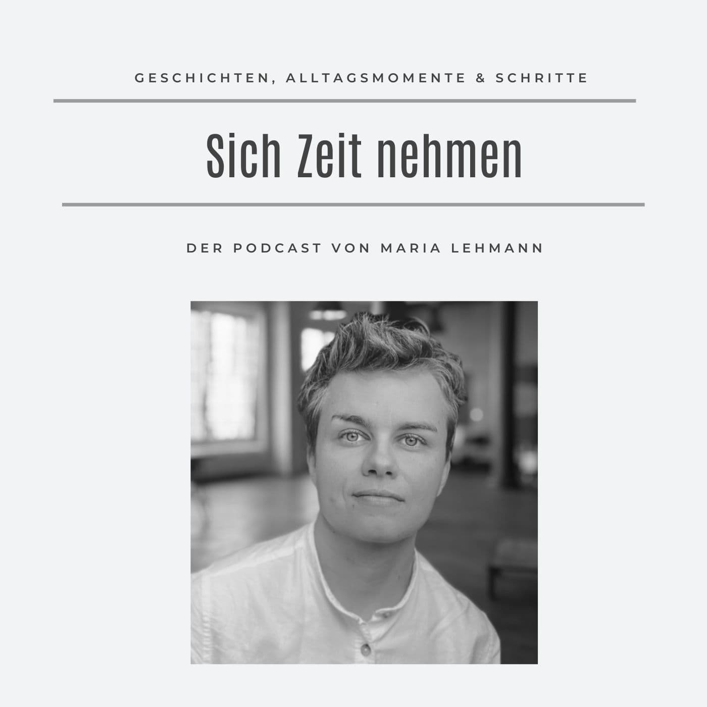 Sich Zeit nehmen - Podcasts