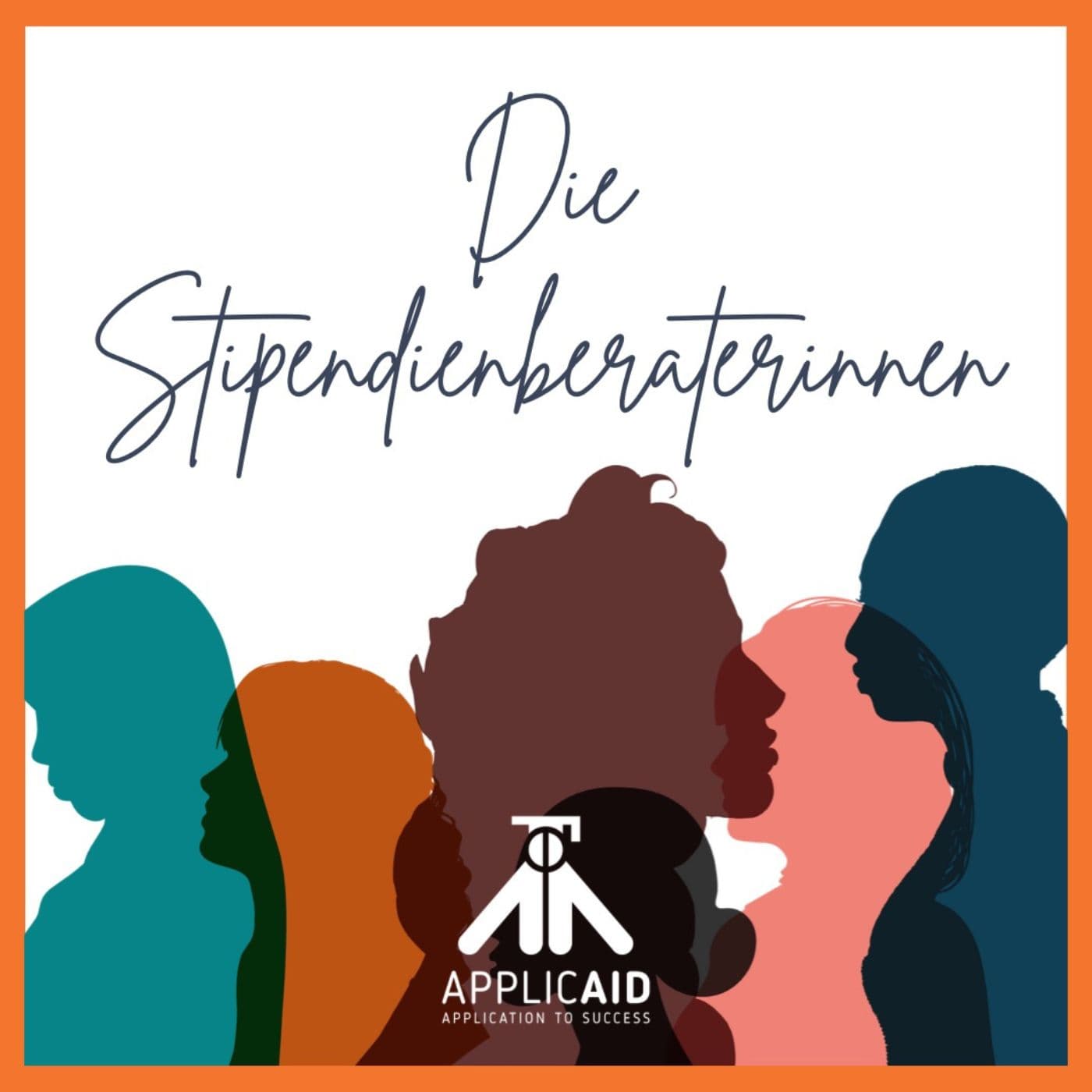 Die Stipendienberaterinnen - Der Chancen-Podcast von ApplicAid e.V. - Podcasts