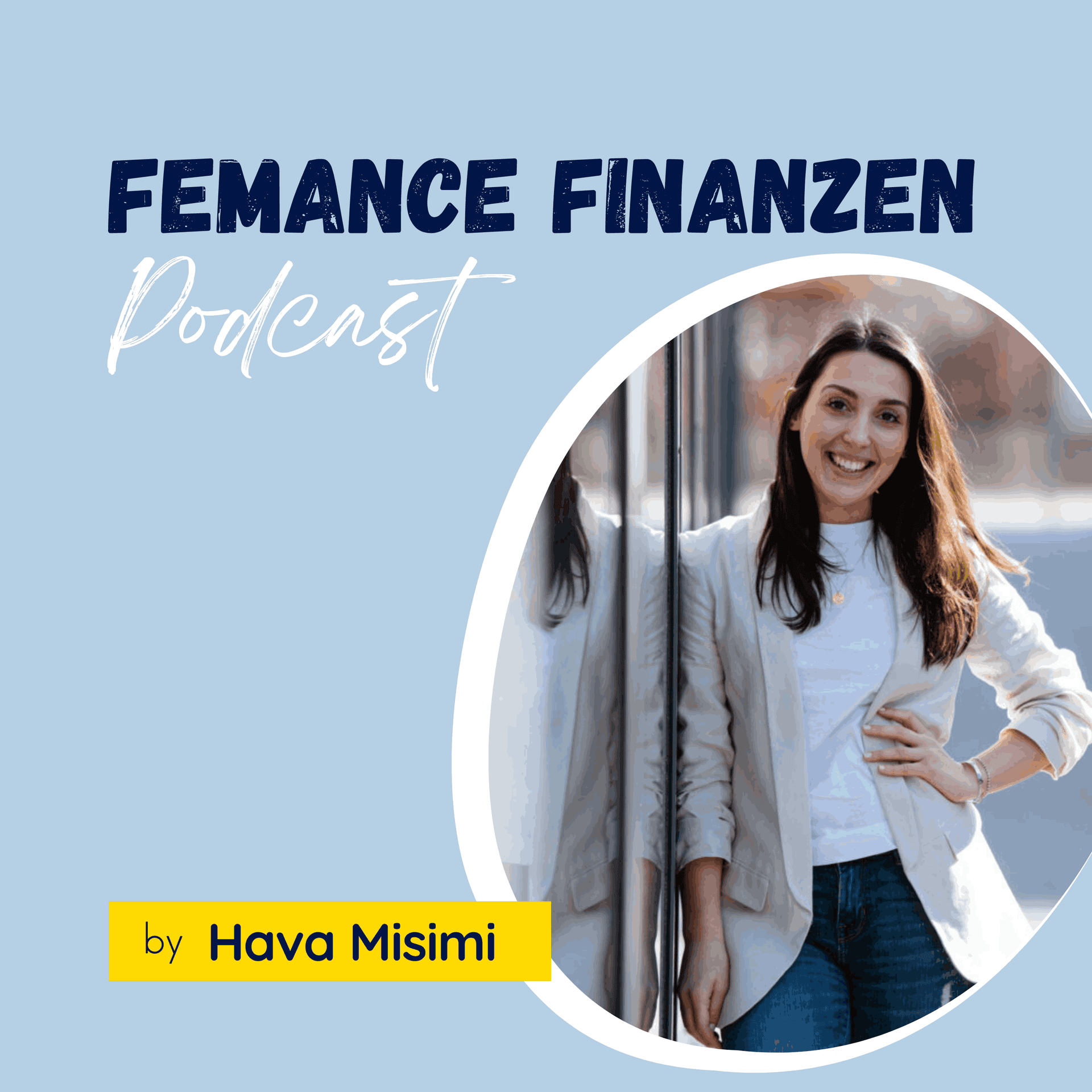 Femance Podcast mit Hava I Finanzen & Versicherungen - Podcasts