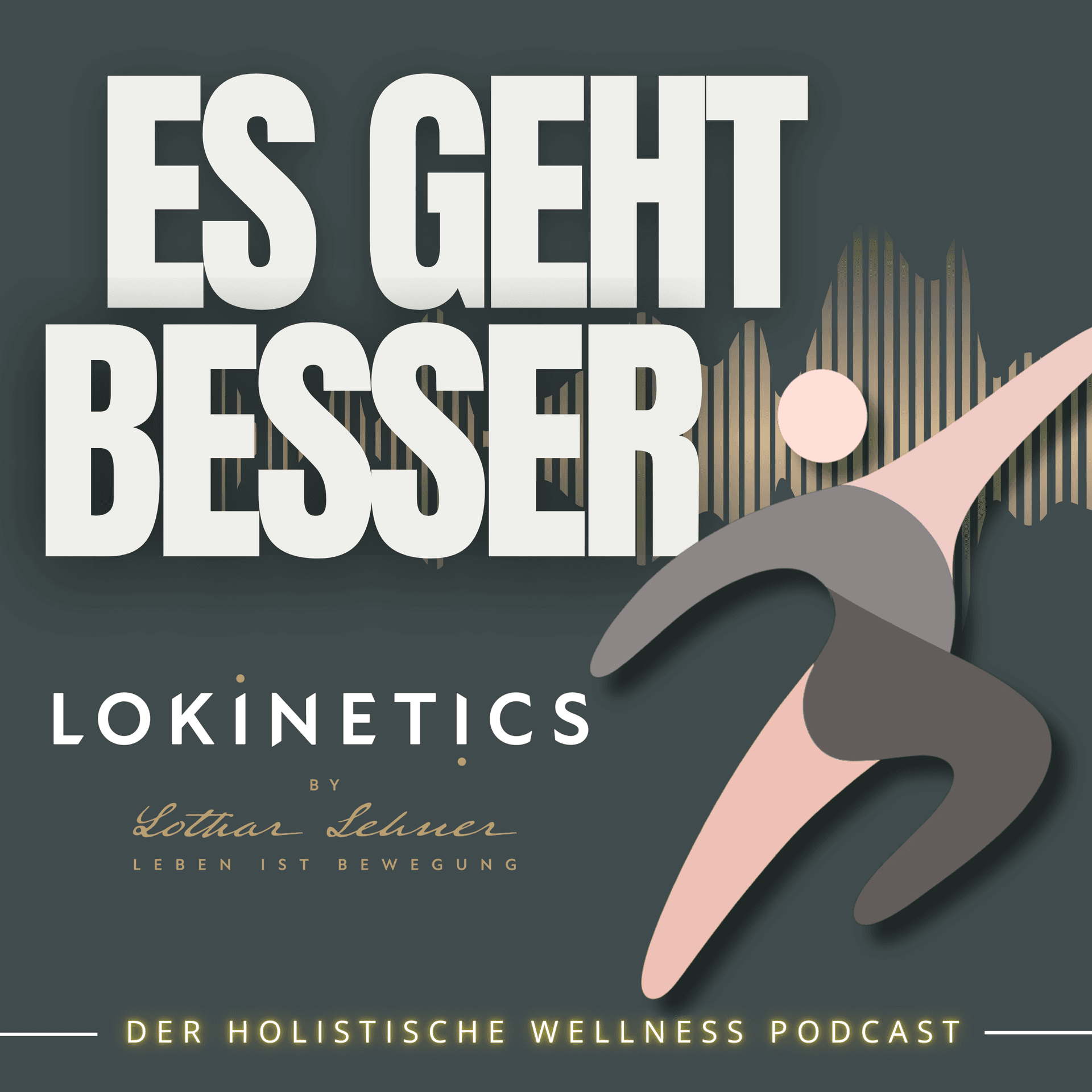 „Es geht besser“ von Lokinetics - Podcasts
