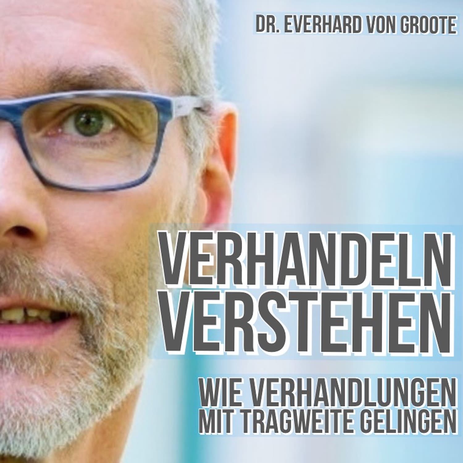 Verhandeln verstehen - Podcasts