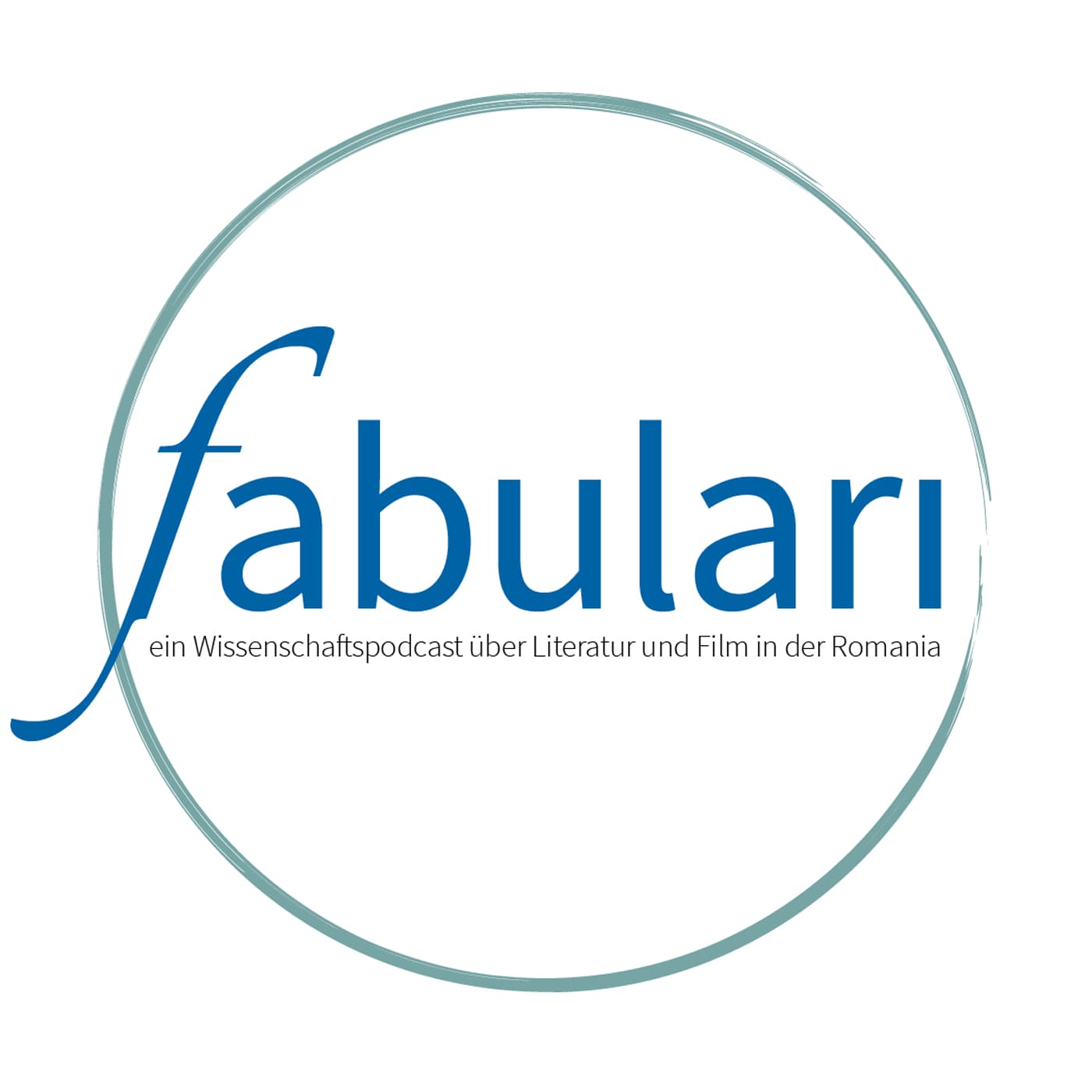 Fabulari. Der Wissenschaftspodcast zu Literatur und Film in der Romania - Podcasts