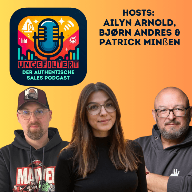 ungefiltert - der authentische Sales Podcast für alle, die Vertrieb leben. - Podcasts