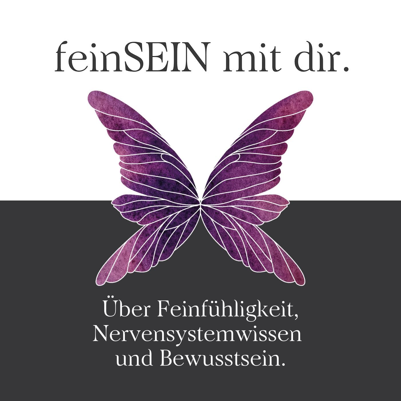 feinSEIN® mit dir - Podcasts