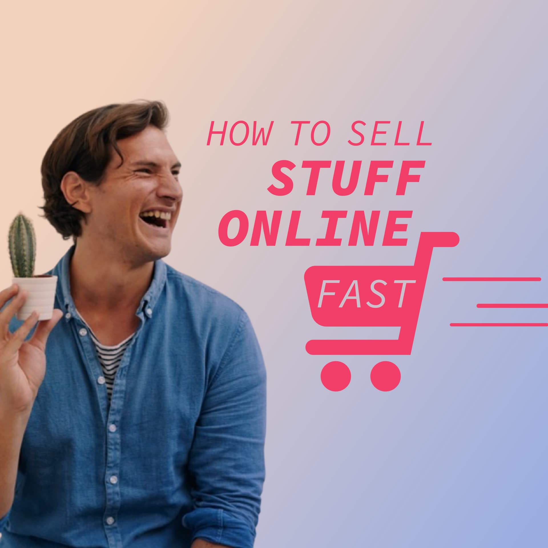 How to Sell Stuff Online Fast - Podcasts