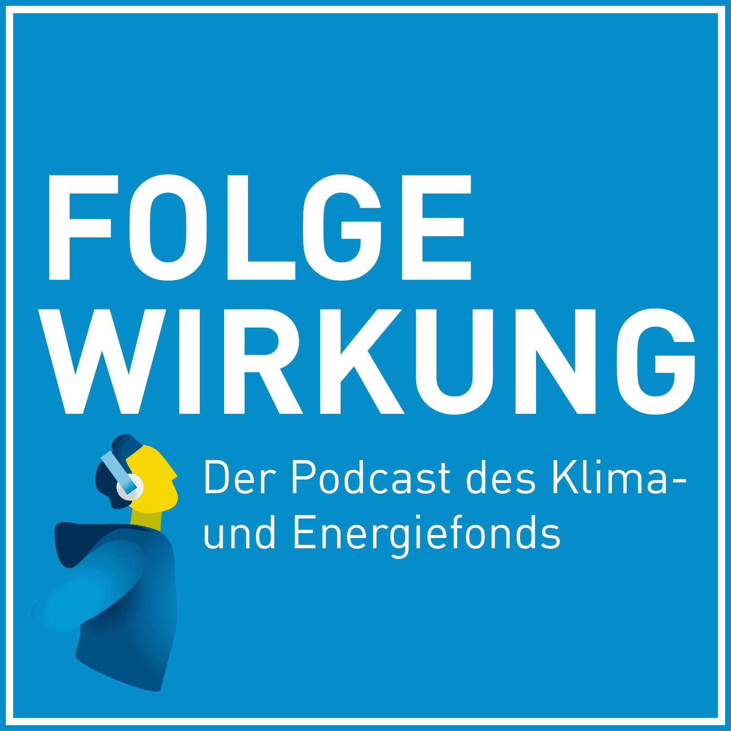 Folgewirkung: Der Podcast des Klima- und Energiefonds - Podcasts