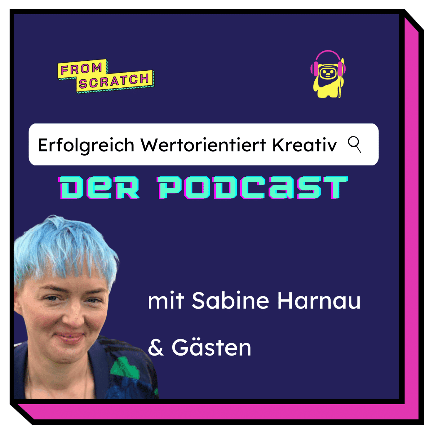 Erfolgreich — Wertorientiert — Kreativ | Wie wir als Kreativbranche die Welt verbessern - Podcasts