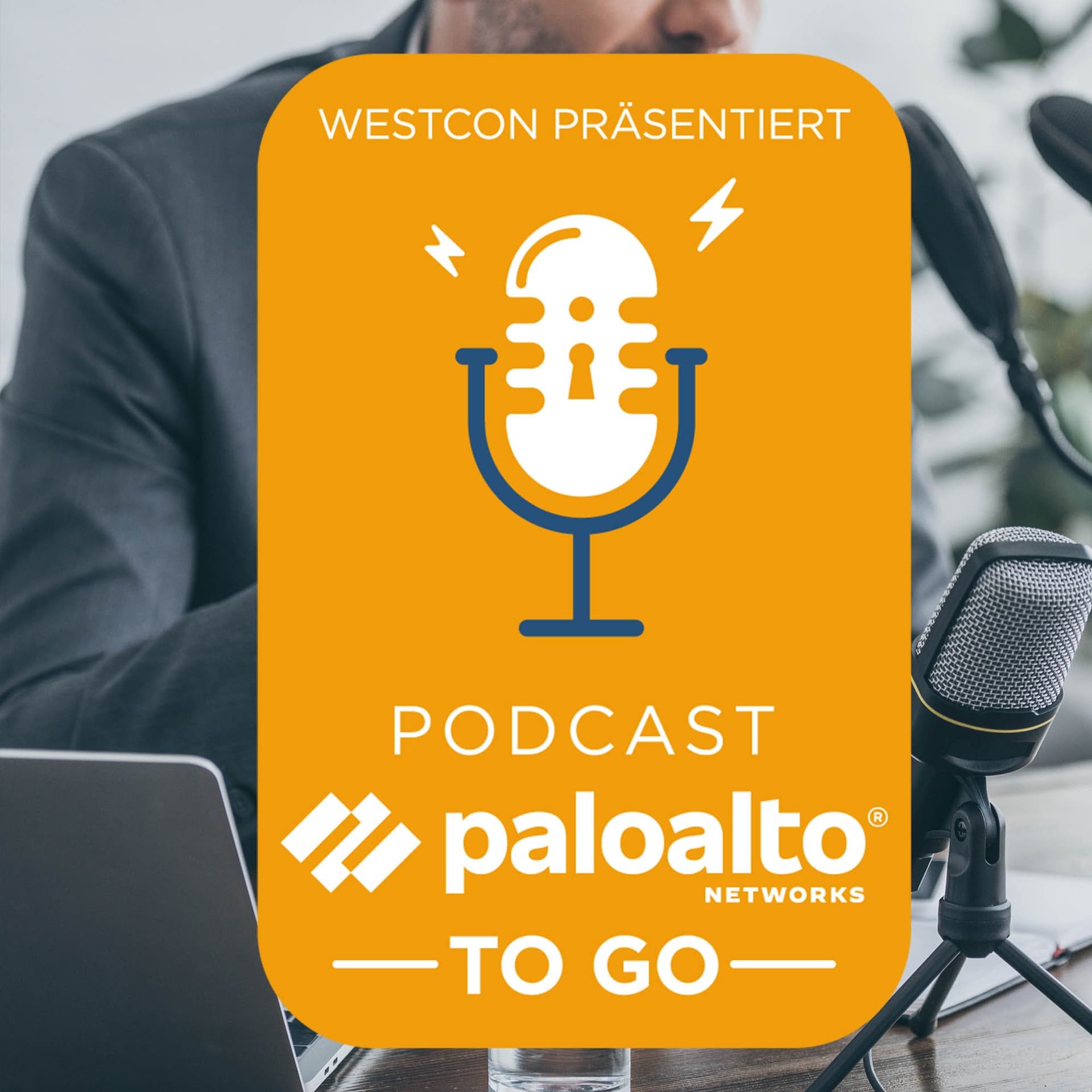 Westcon präsentiert: Palo Alto Networks To Go - Podcasts