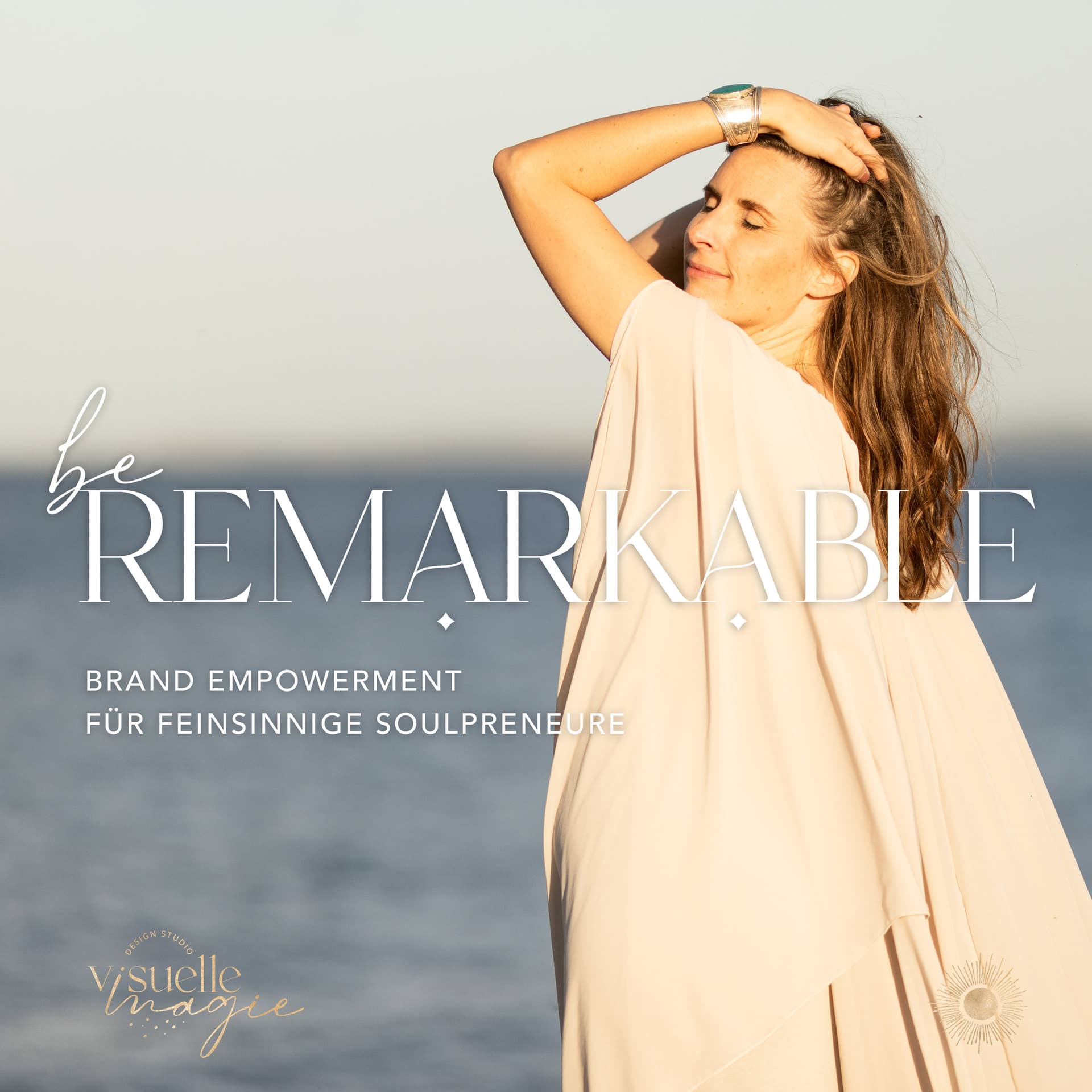 be Remarkable - Brand Empowerment für feinsinnige Soulpreneure - Podcasts