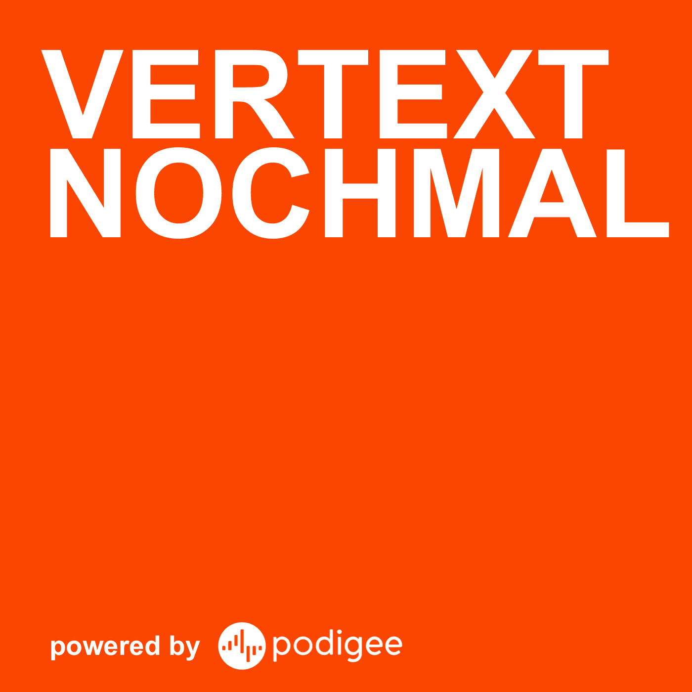 Vertext nochmal - Podcasts