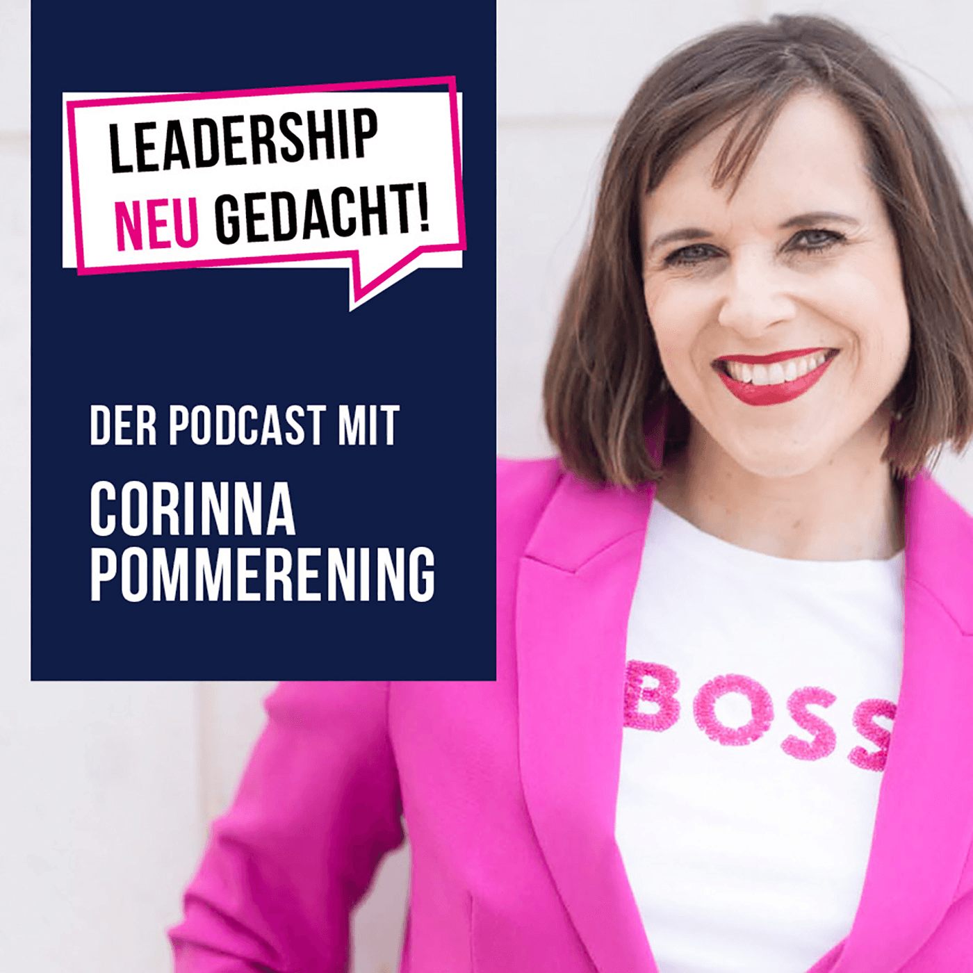 Leadership neu gedacht! Der Podcast mit Corinna Pommerening - Podcasts