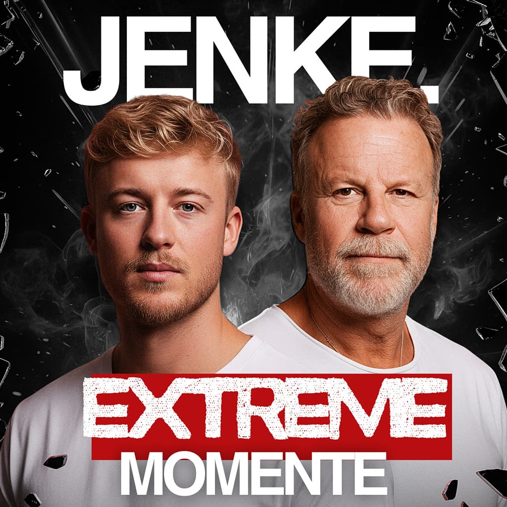 Jenke. Extreme Momente - Podcasts