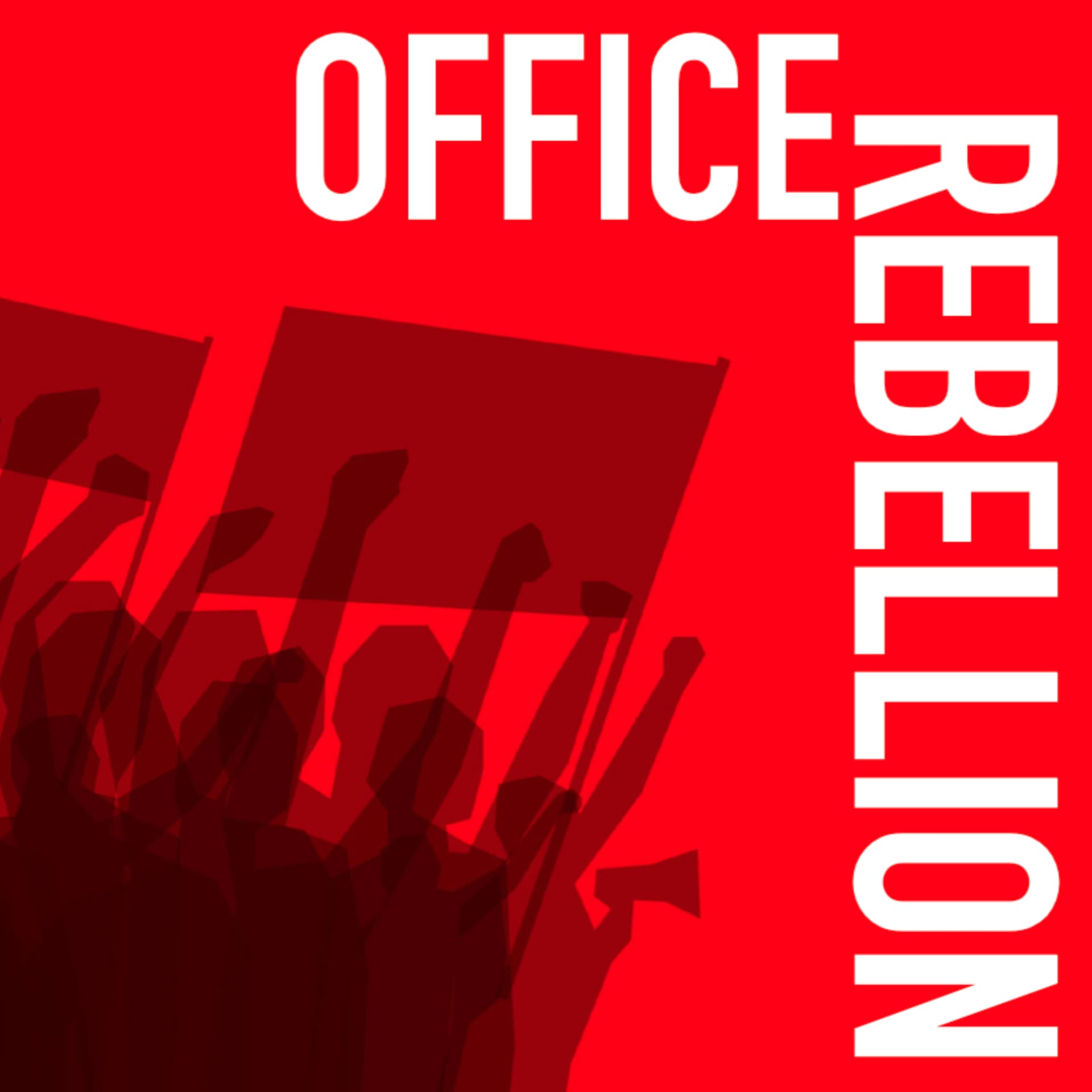 Office Rebellion - Podcasts