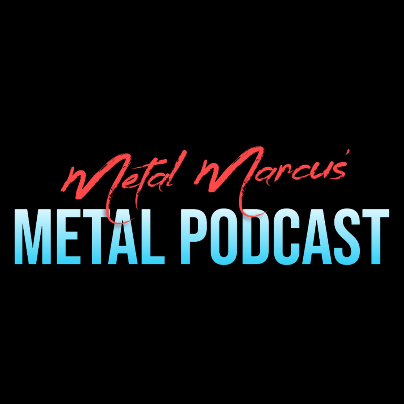 Metal Marcus' Metal Podcast - Podcasts