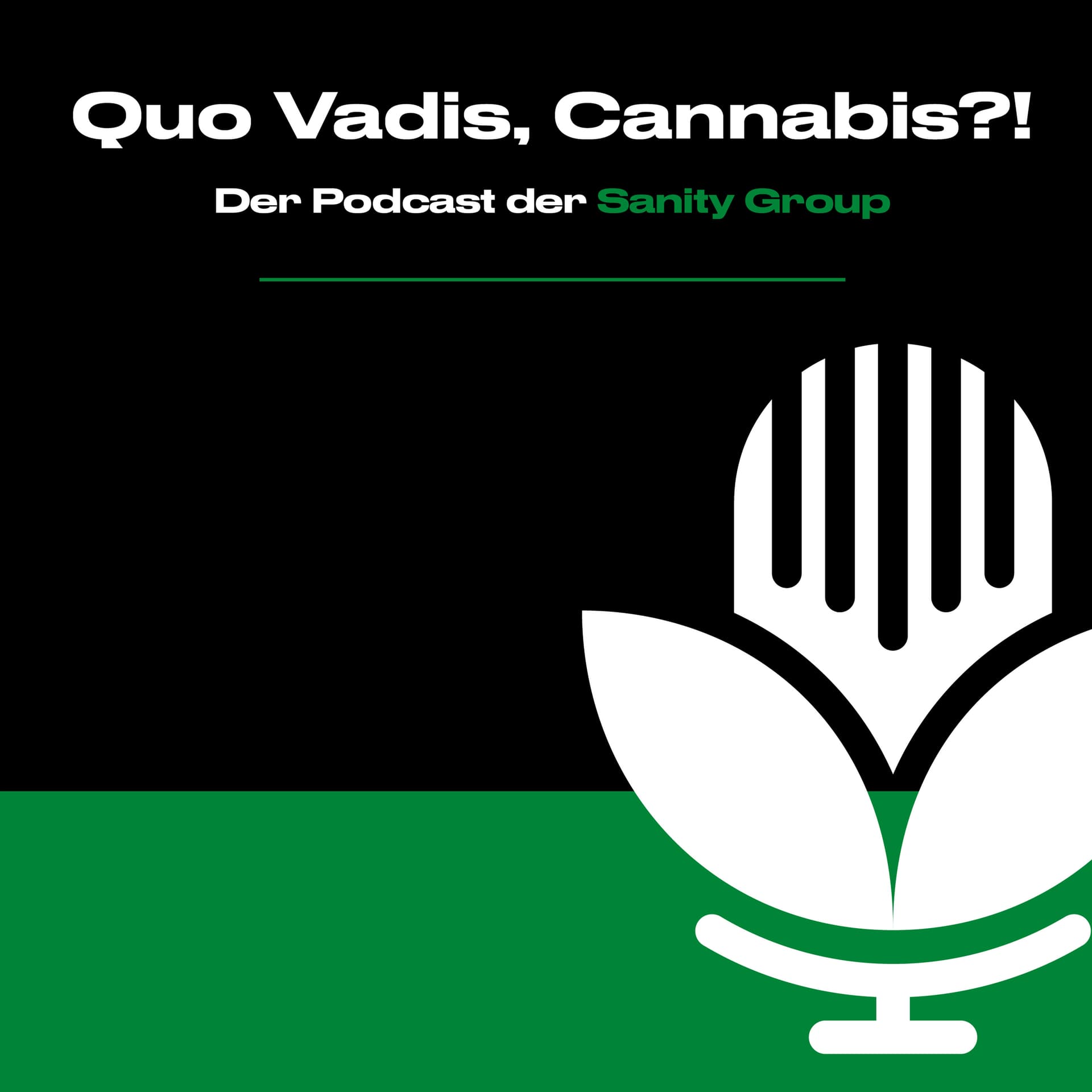 Quo Vadis, Cannabis?! - Podcasts