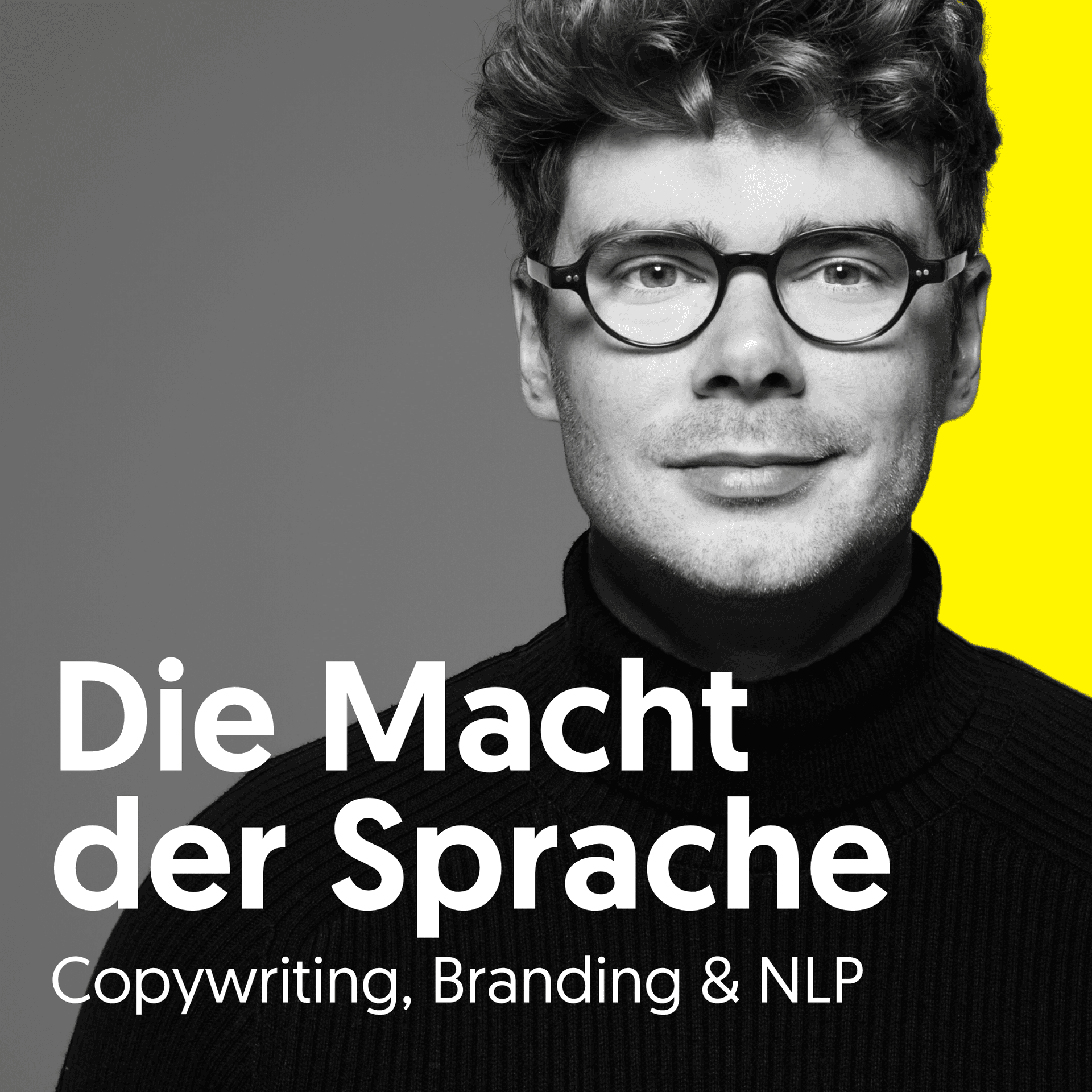 Die Macht der Sprache – Psychologie für Copywriting, Branding und Verkauf - Podcasts