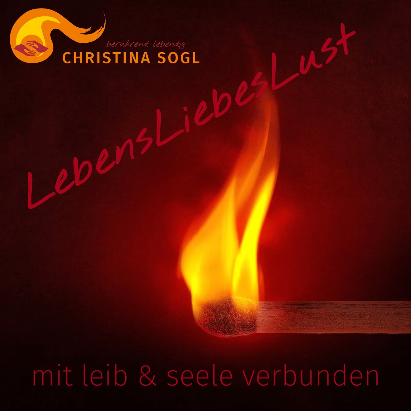 LebensLiebesLust - mit Leib & Seele verbunden - Podcasts