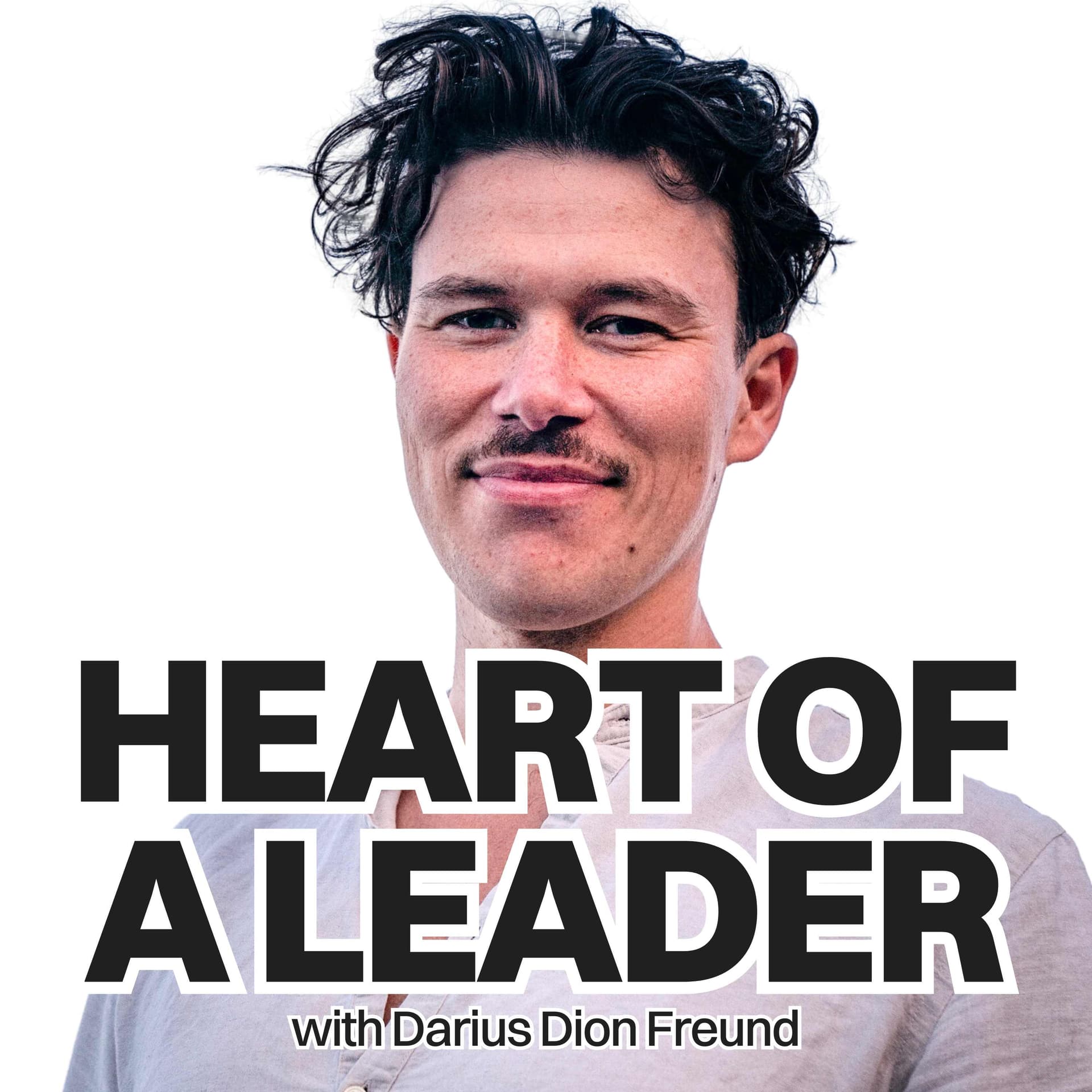 Heart of a Leader - Podcasts