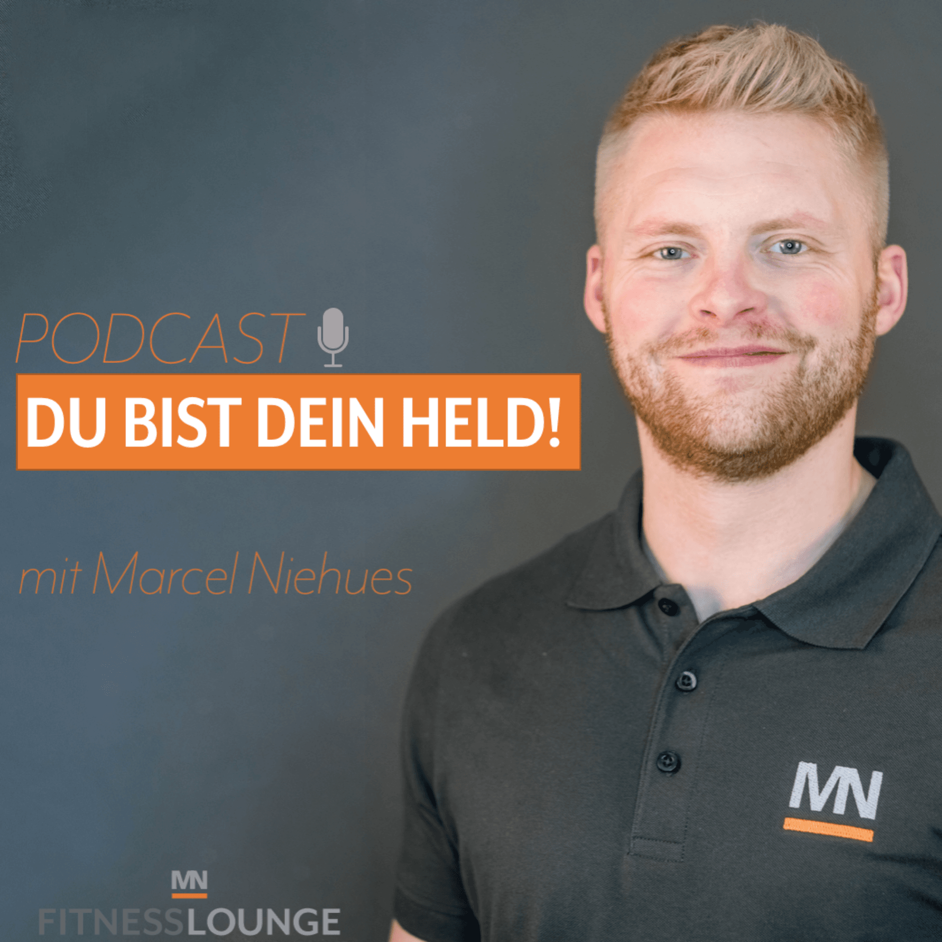 Du bist Dein Held! Der Podcast mit Marcel Niehues für mehr Selbstverantwortung - Podcasts